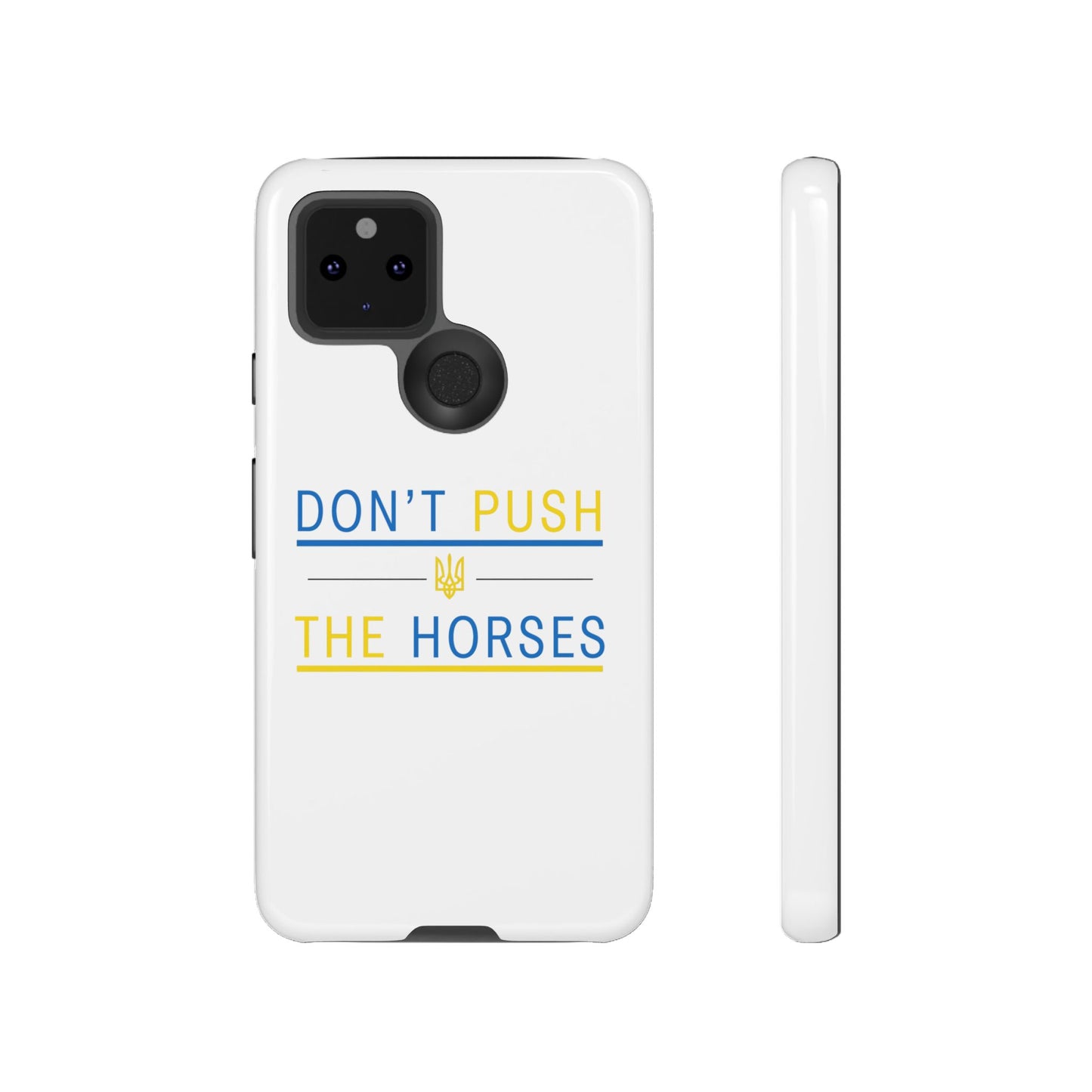 Phone Case - Don't Push The Horses | DPTH