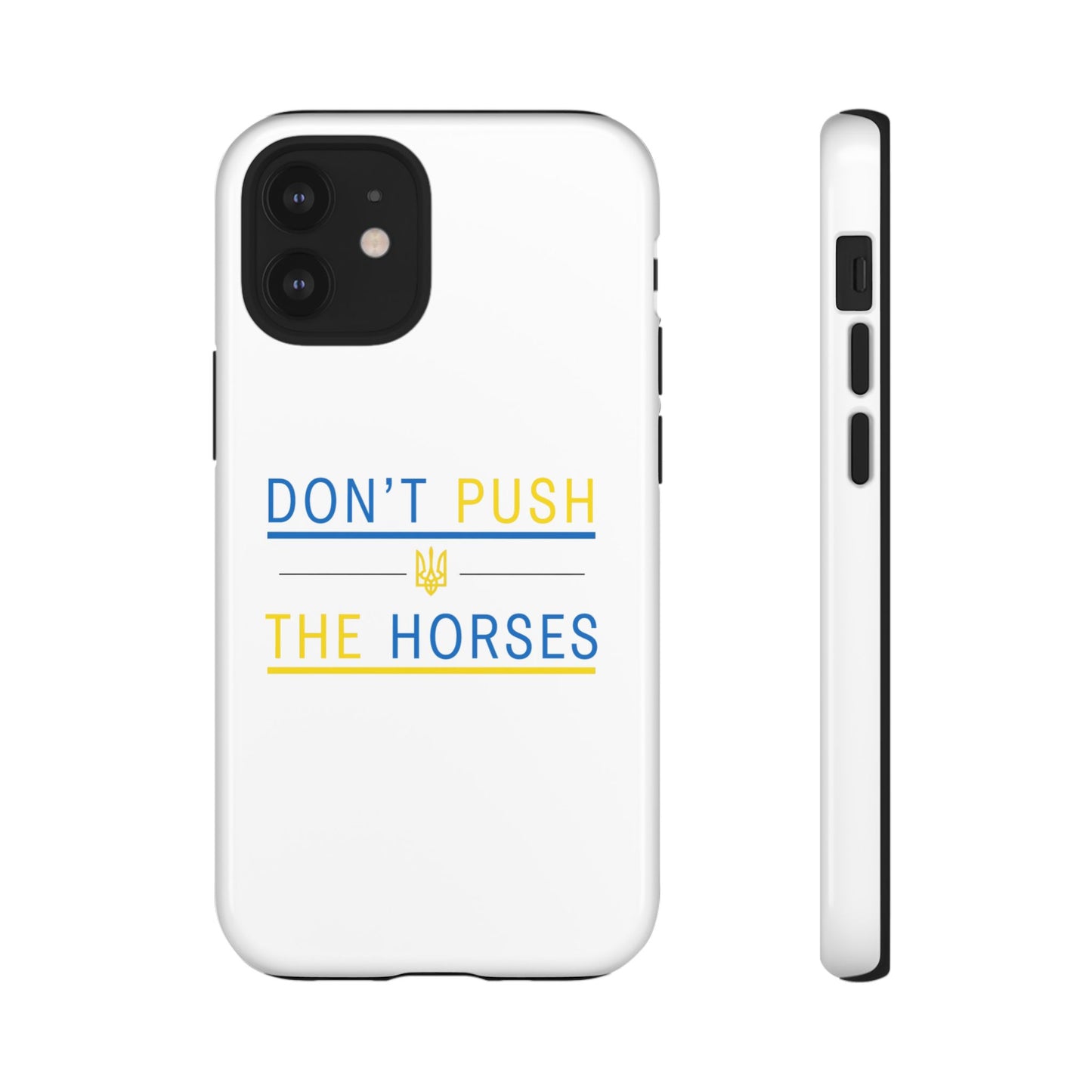 Phone Case - Don't Push The Horses | DPTH