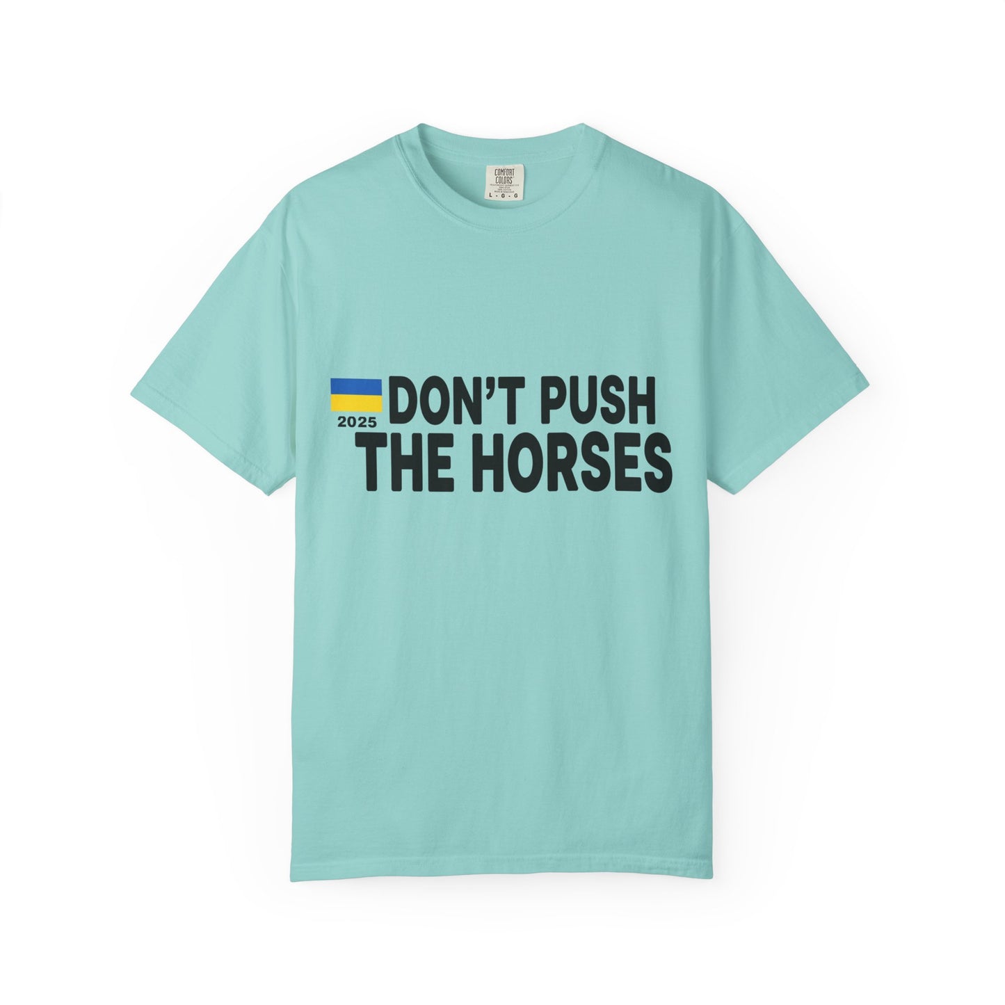Unisex T-Shirt Don't Push The Horses | DPTH