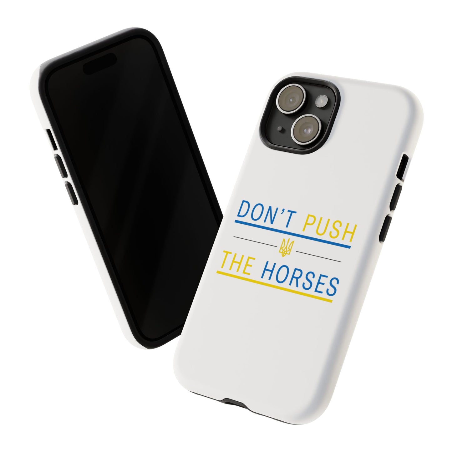 Phone Case - Don't Push The Horses | DPTH