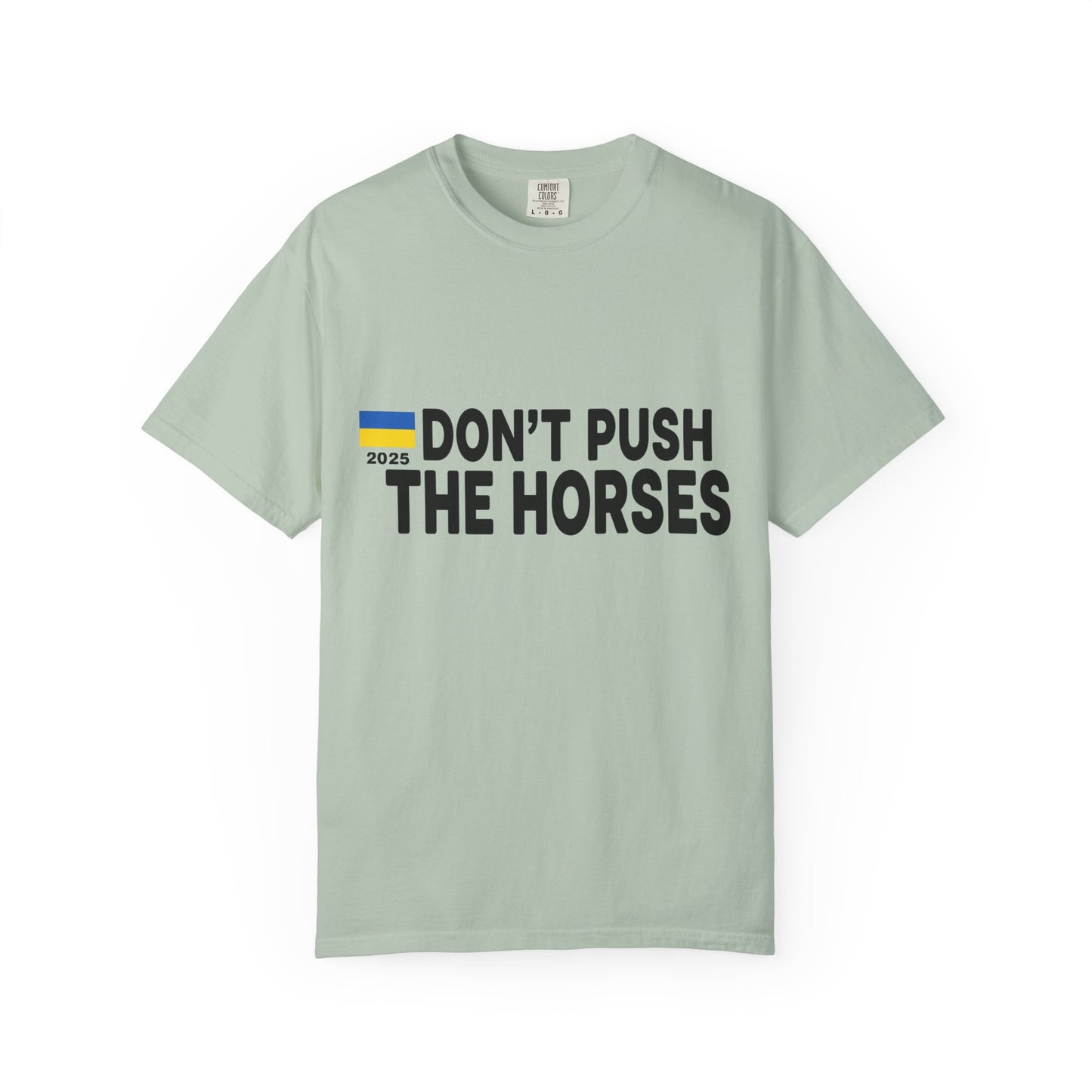 Unisex T-Shirt Don't Push The Horses | DPTH