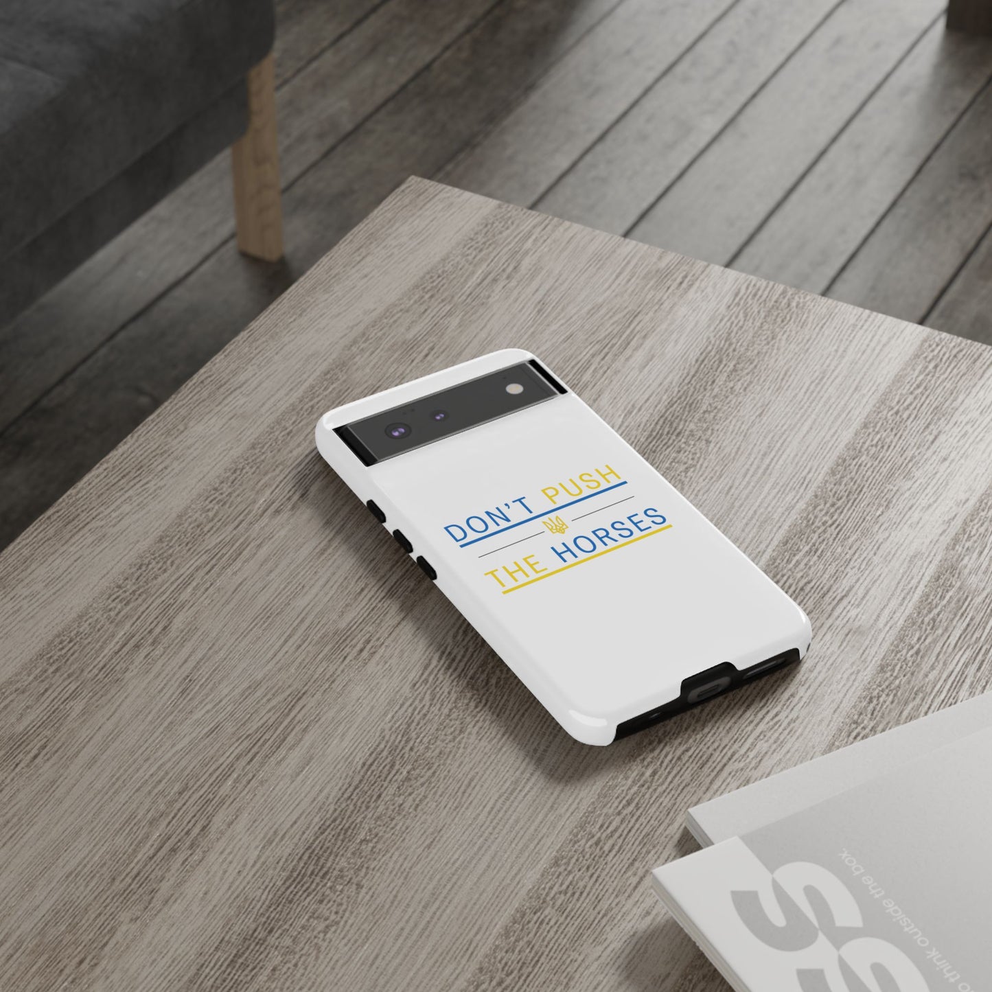 Phone Case - Don't Push The Horses | DPTH