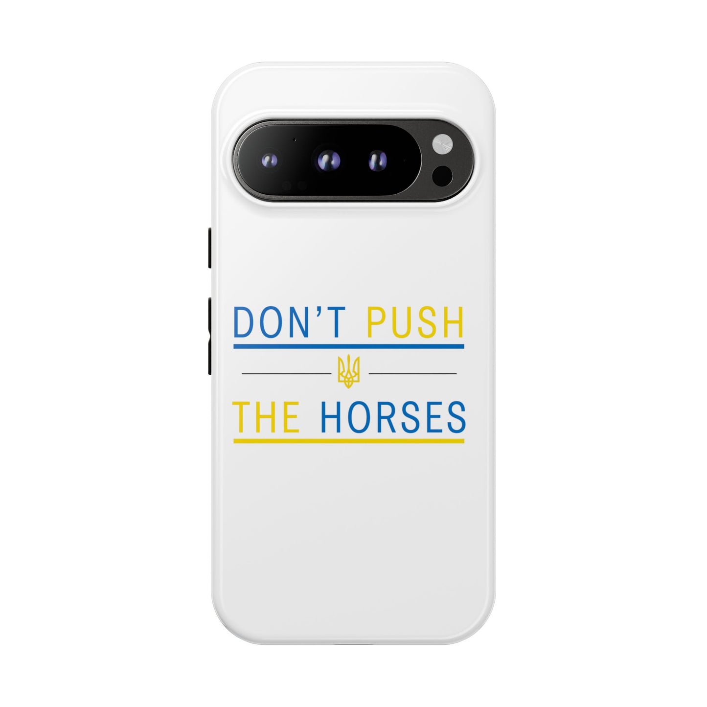Phone Case - Don't Push The Horses | DPTH