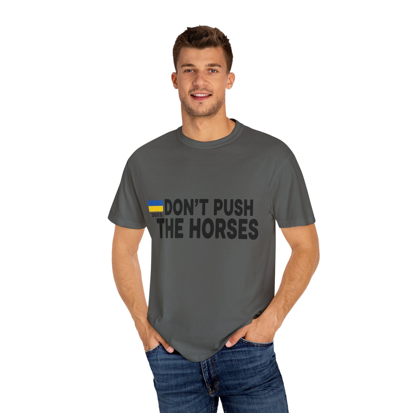 Unisex T-Shirt Don't Push The Horses | DPTH