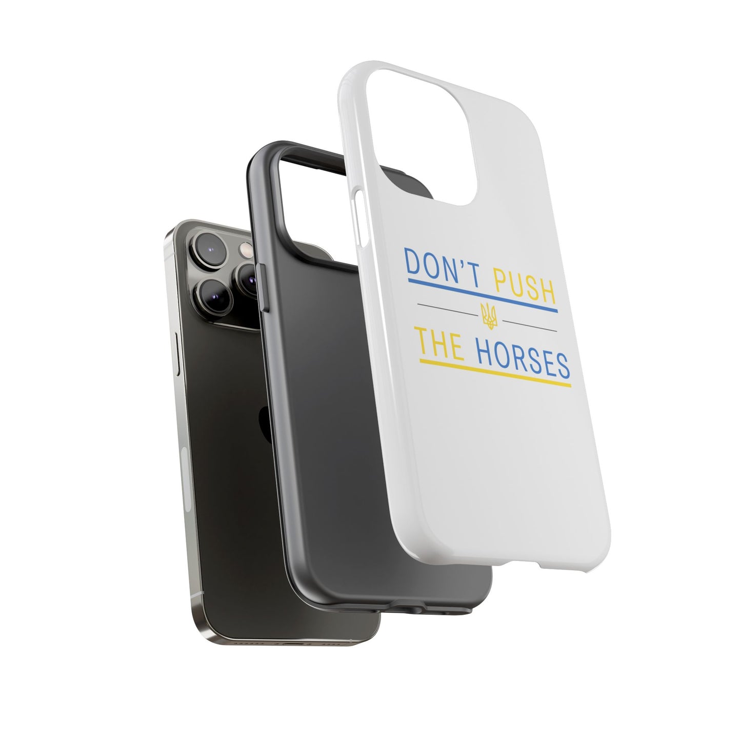 Phone Case - Don't Push The Horses | DPTH
