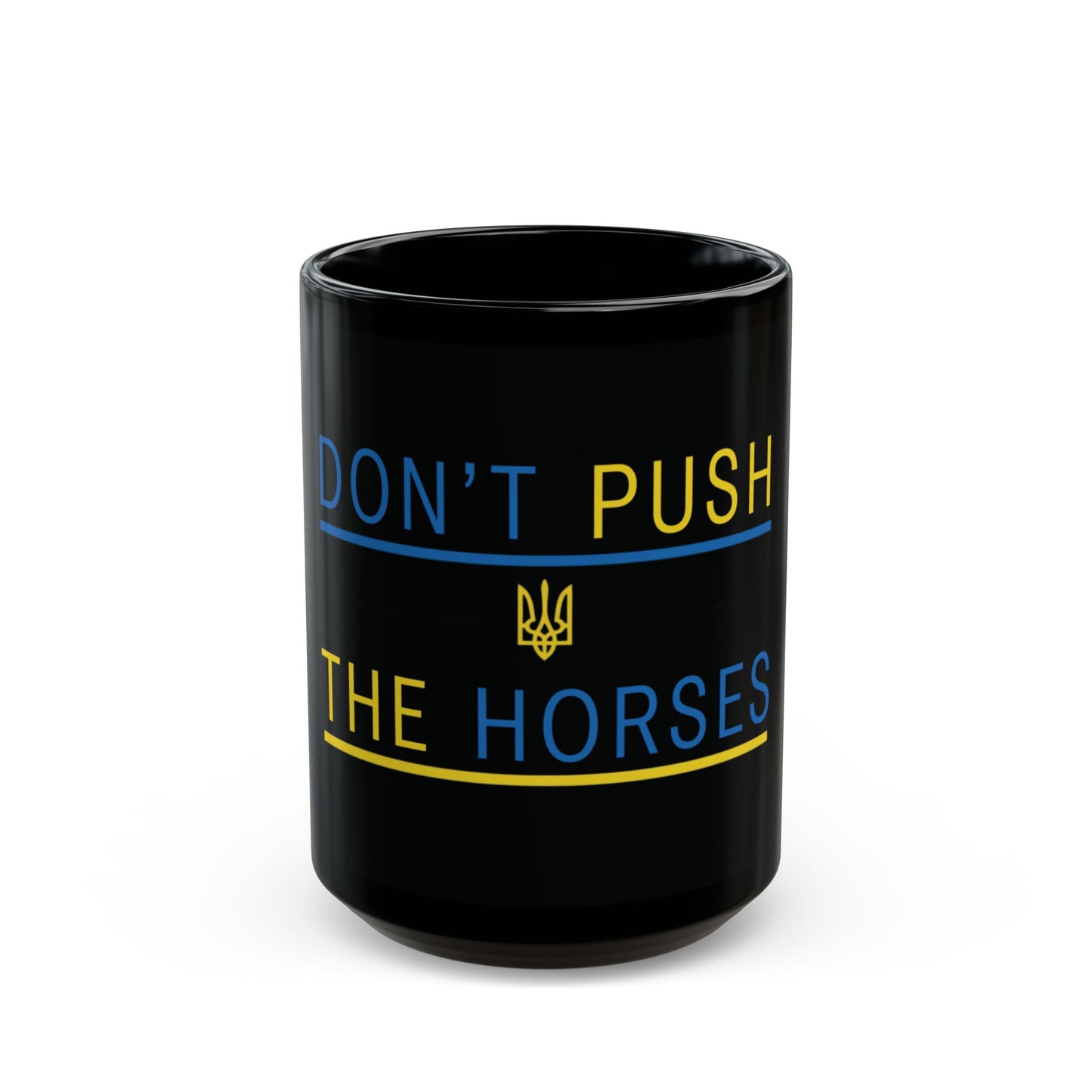 Coffee Cup Don't Push The Horses | DPTH