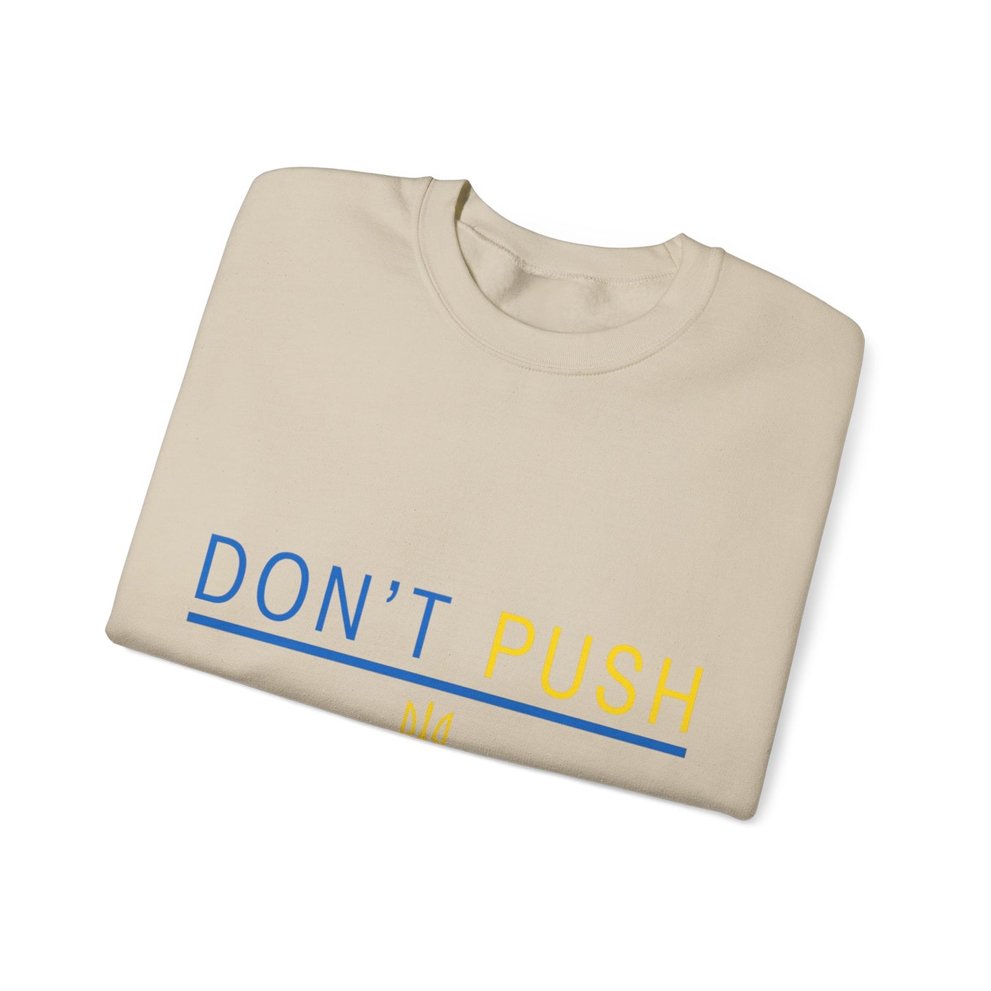 Sweatshirt Don't Push The Horses | DPTH