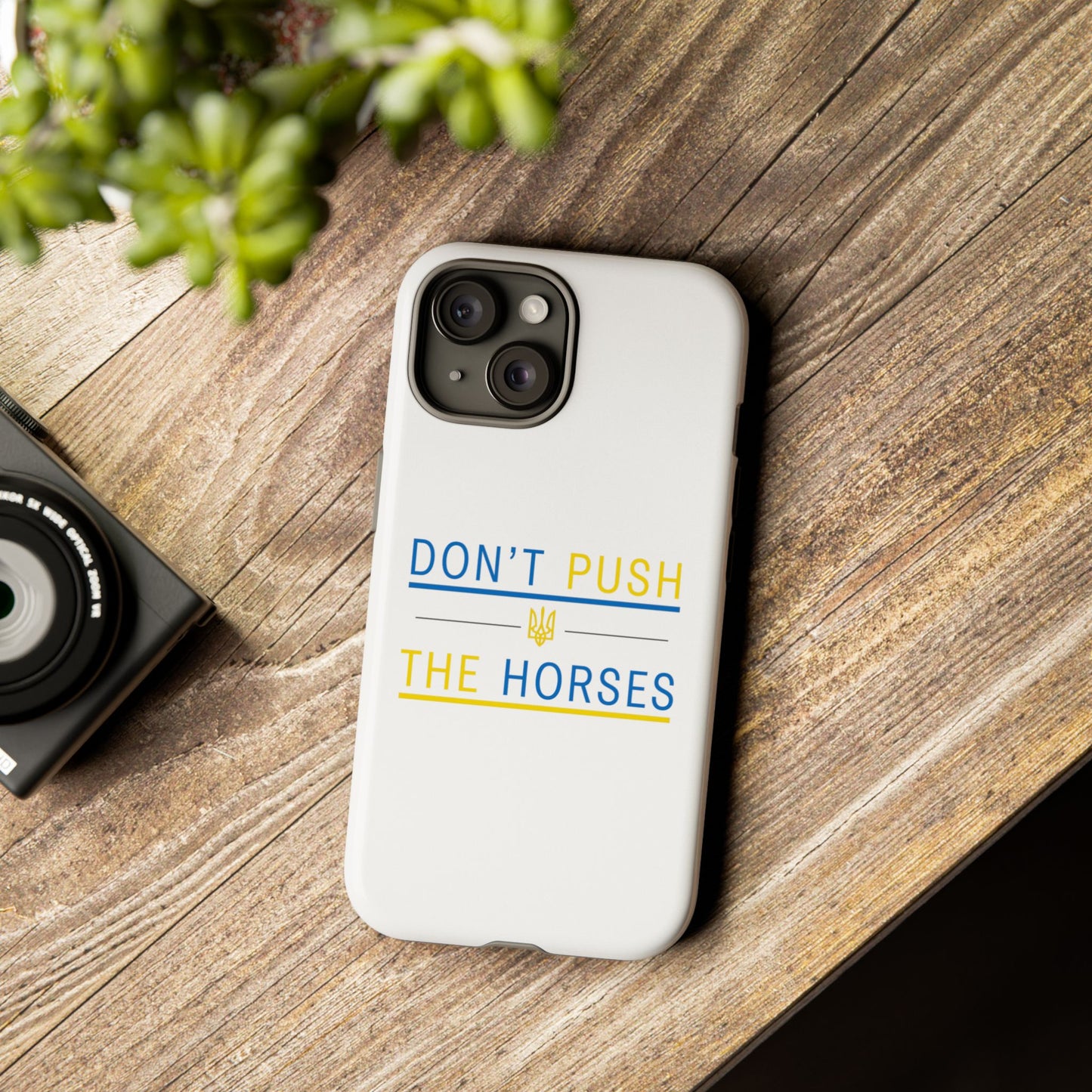 Phone Case - Don't Push The Horses | DPTH