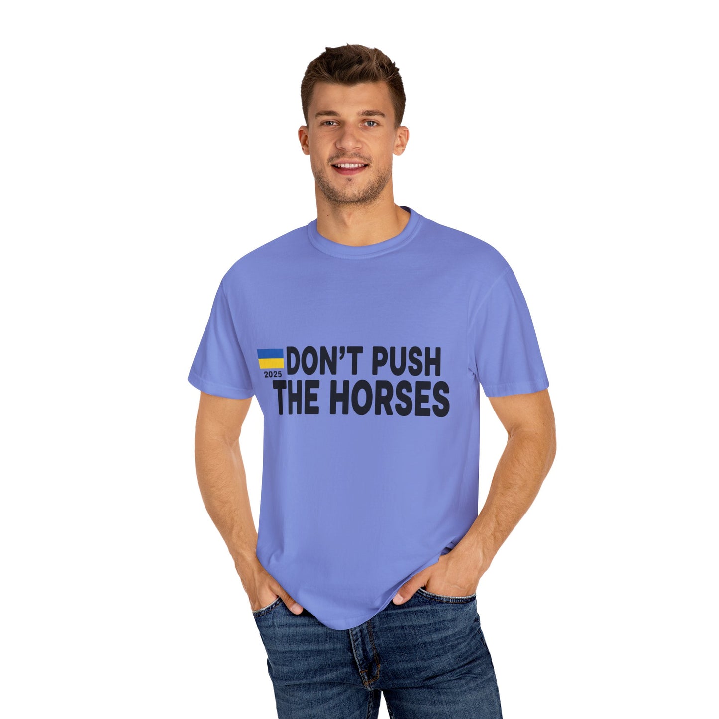 Unisex T-Shirt Don't Push The Horses | DPTH