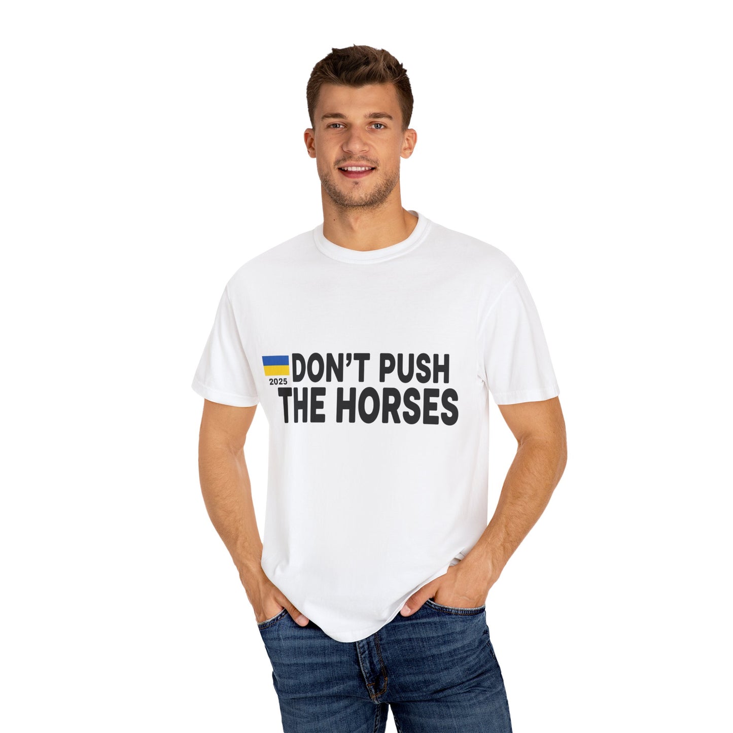 Unisex T-Shirt Don't Push The Horses | DPTH
