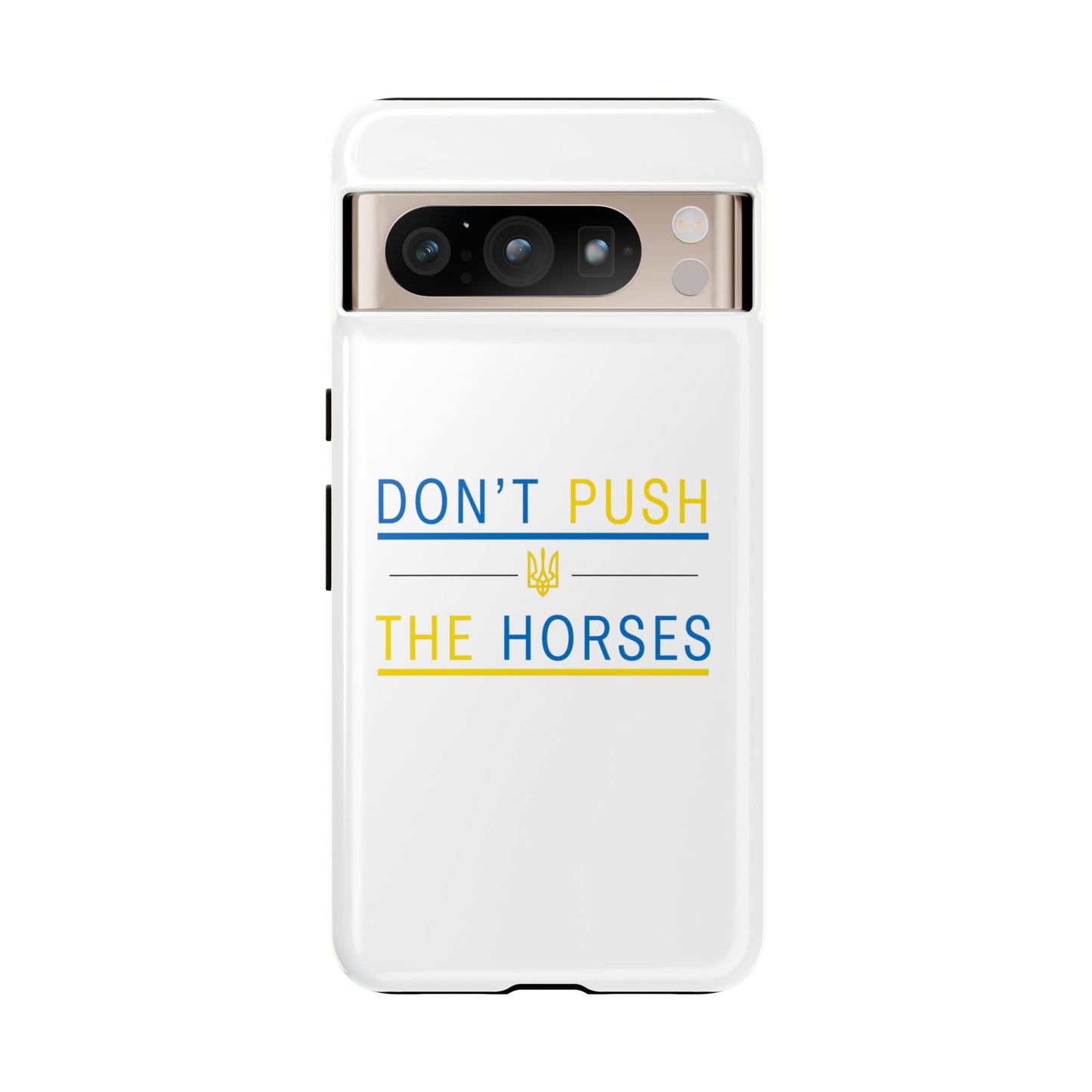 Phone Case - Don't Push The Horses | DPTH
