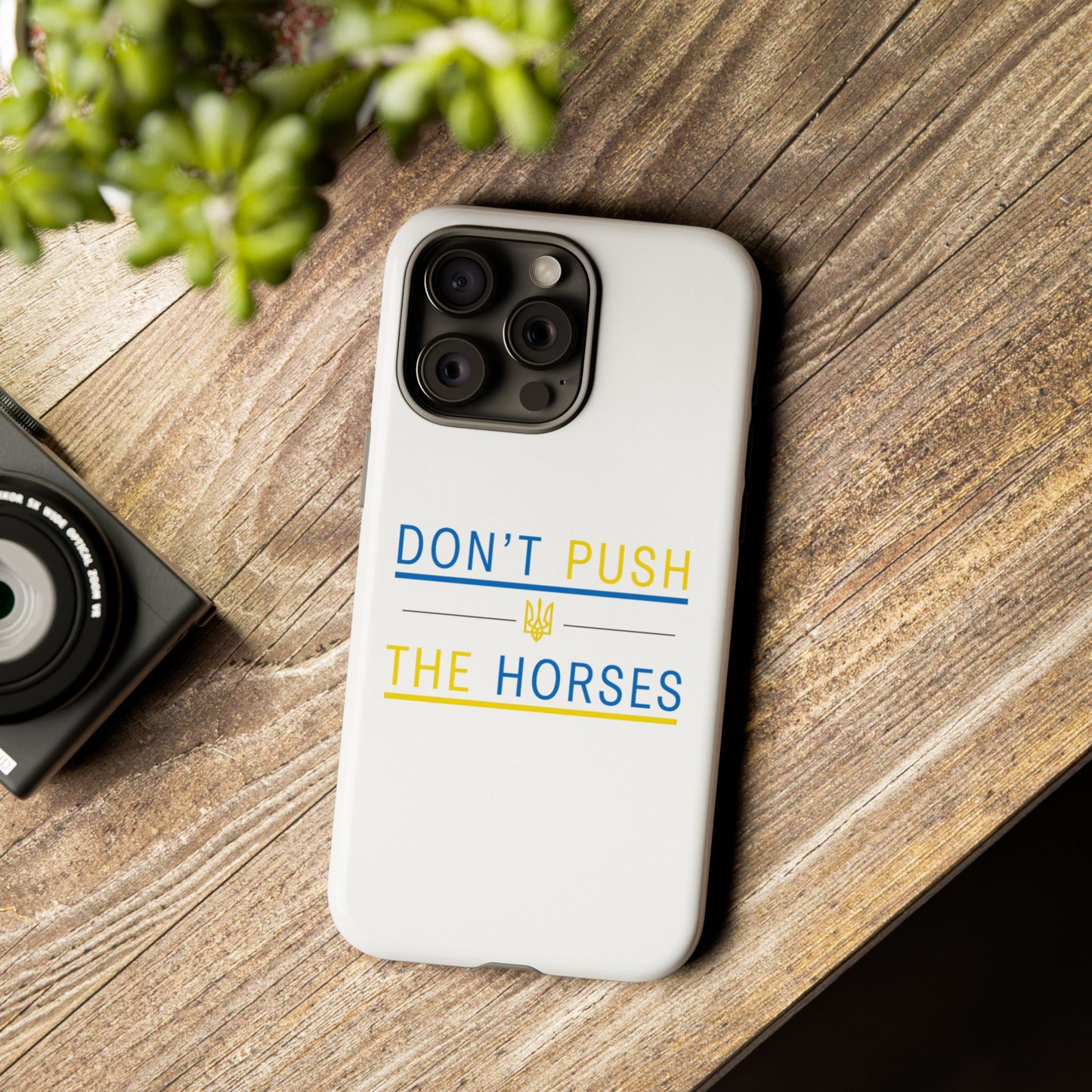 Phone Case - Don't Push The Horses | DPTH