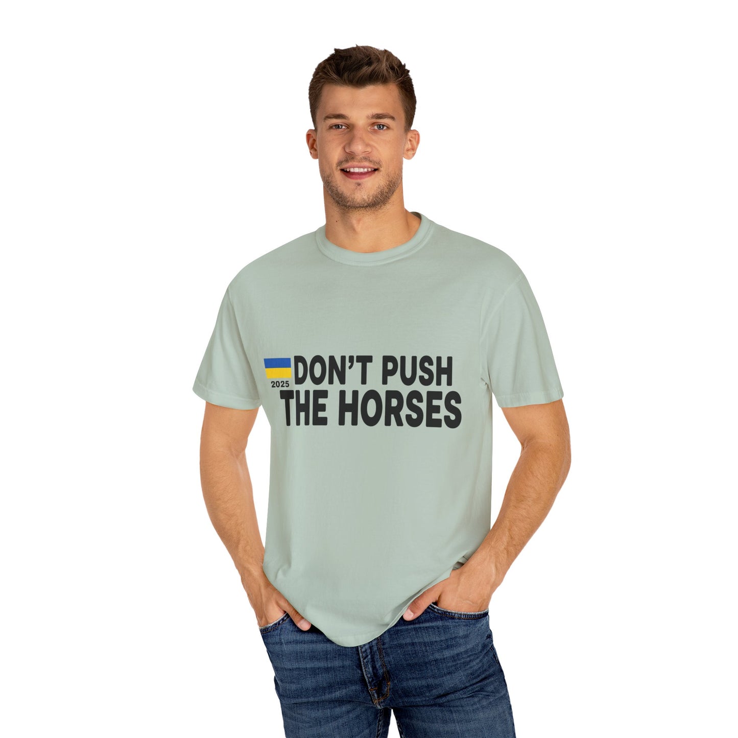 Unisex T-Shirt Don't Push The Horses | DPTH