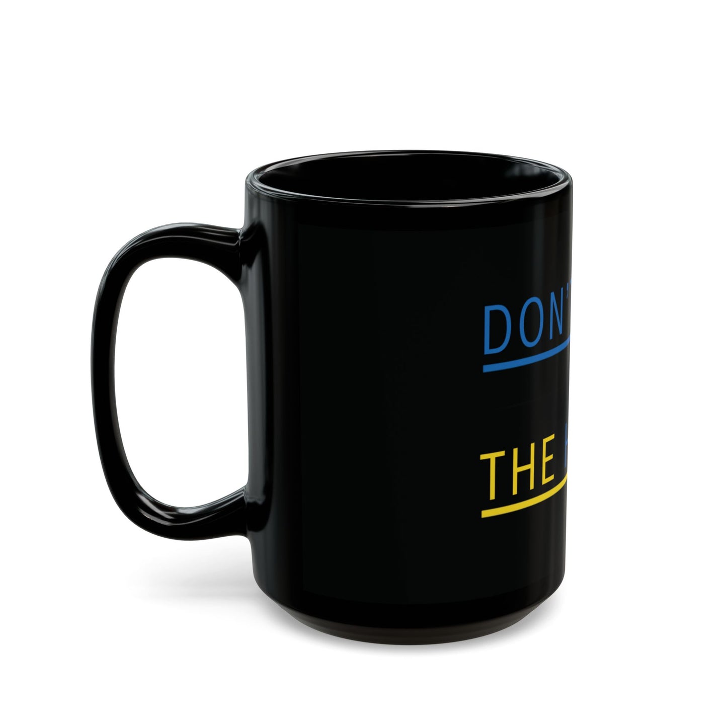 Coffee Cup Don't Push The Horses | DPTH