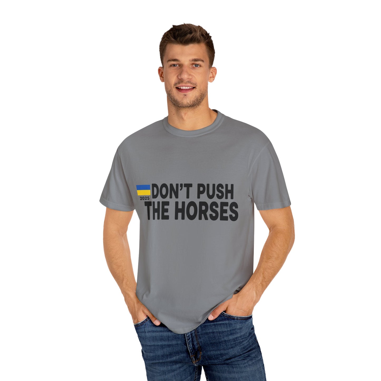 Unisex T-Shirt Don't Push The Horses | DPTH