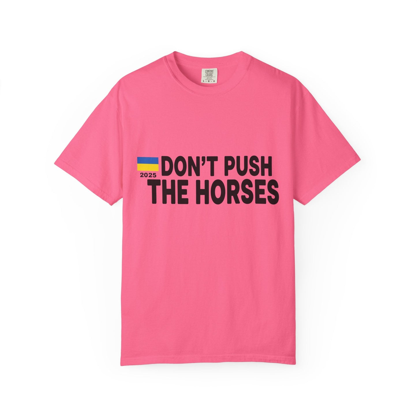 Unisex T-Shirt Don't Push The Horses | DPTH