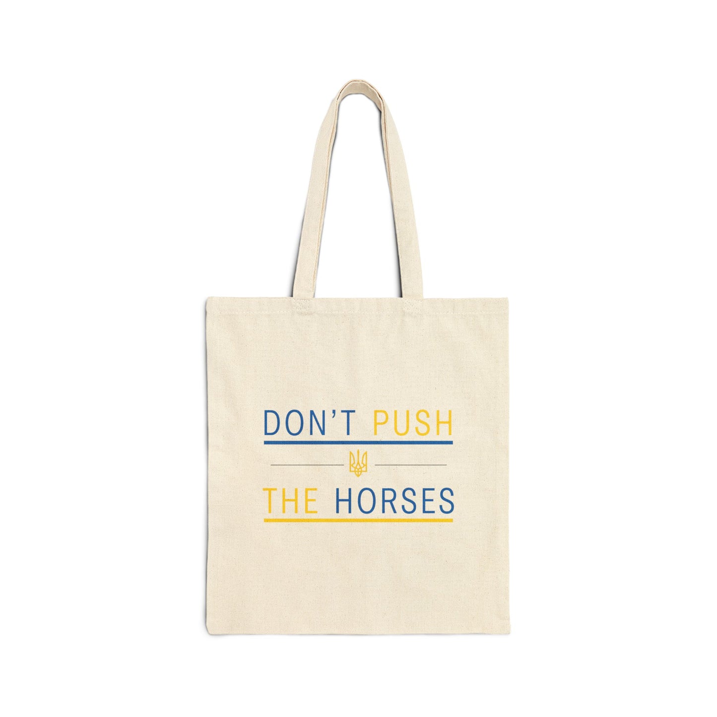 Tote Bag Don't Push The Horses | DPTH