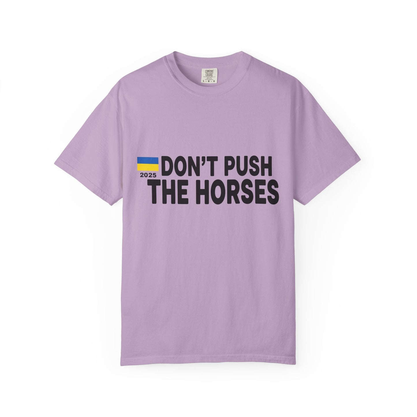 Unisex T-Shirt Don't Push The Horses | DPTH