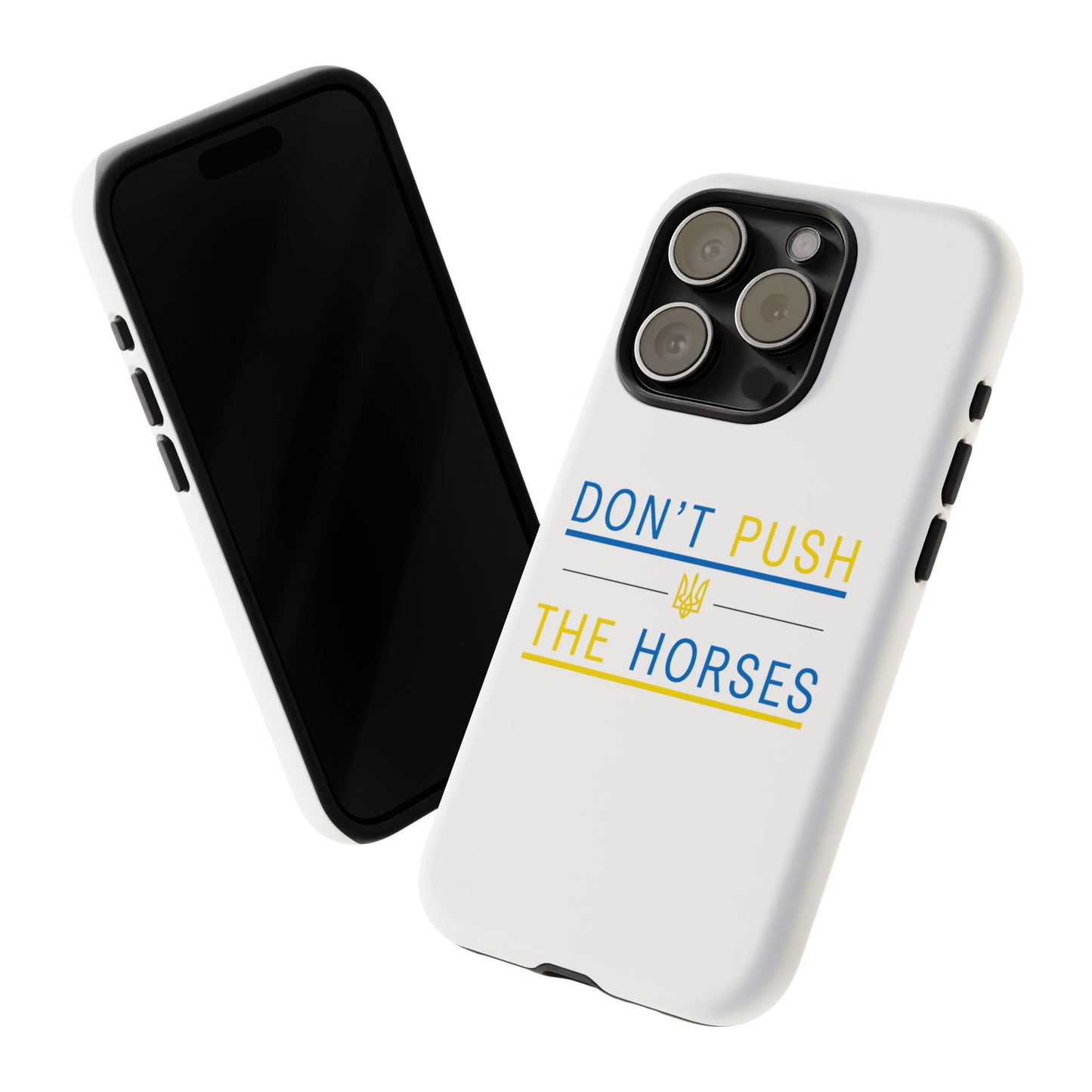 Phone Case - Don't Push The Horses | DPTH