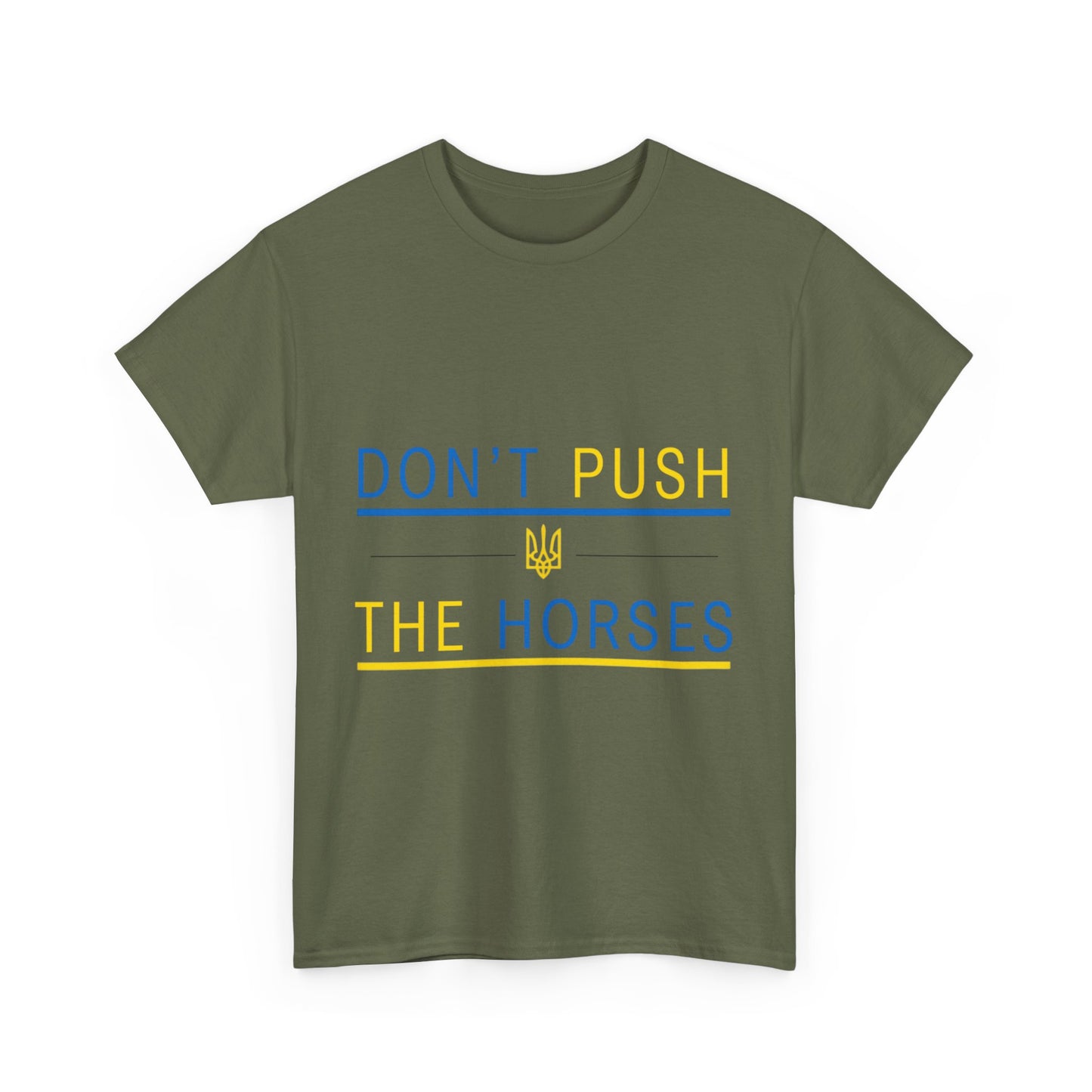 Heavy Cotton Tee Don't Push The Horses | DPTH
