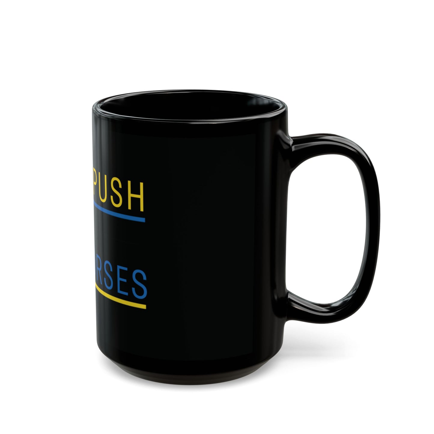 Coffee Cup Don't Push The Horses | DPTH