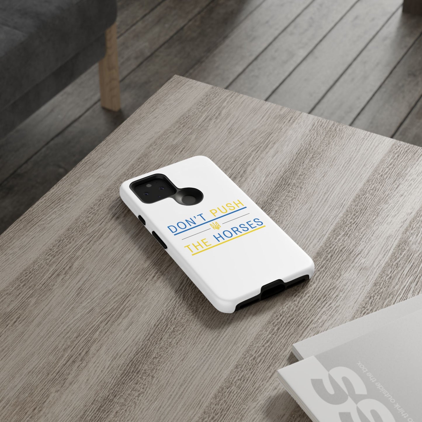 Phone Case - Don't Push The Horses | DPTH