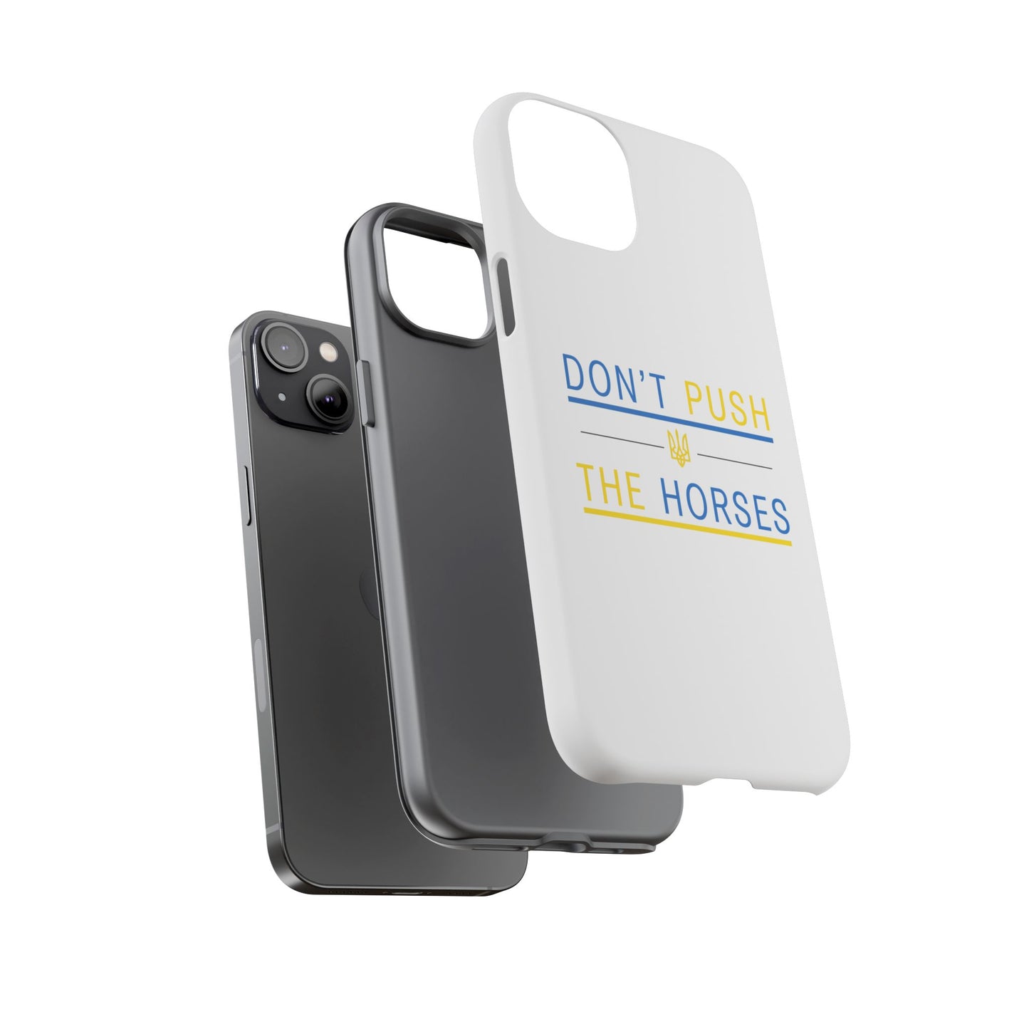Phone Case - Don't Push The Horses | DPTH