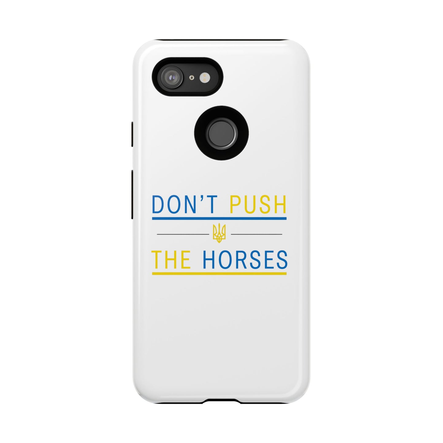 Phone Case - Don't Push The Horses | DPTH