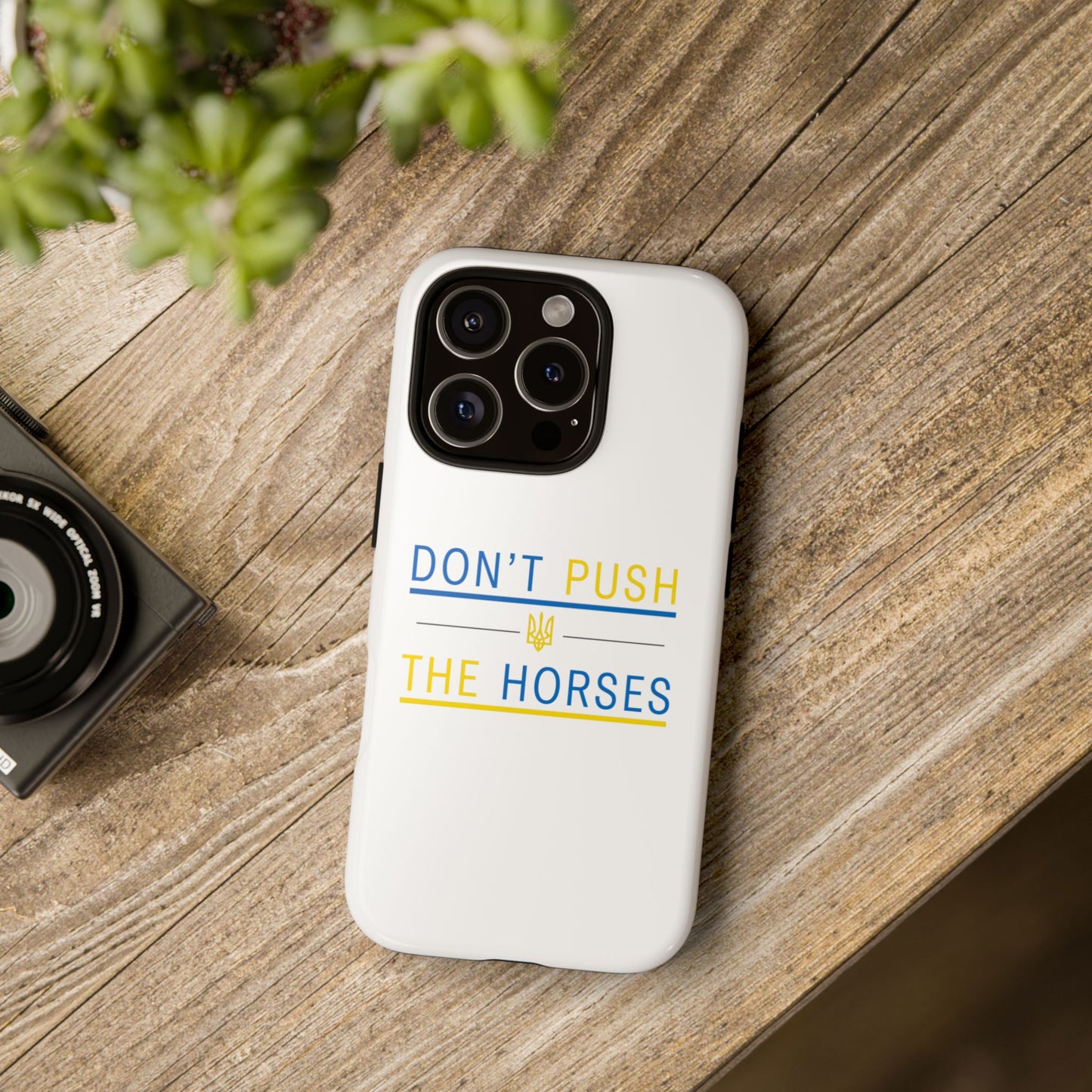 Phone Case - Don't Push The Horses | DPTH
