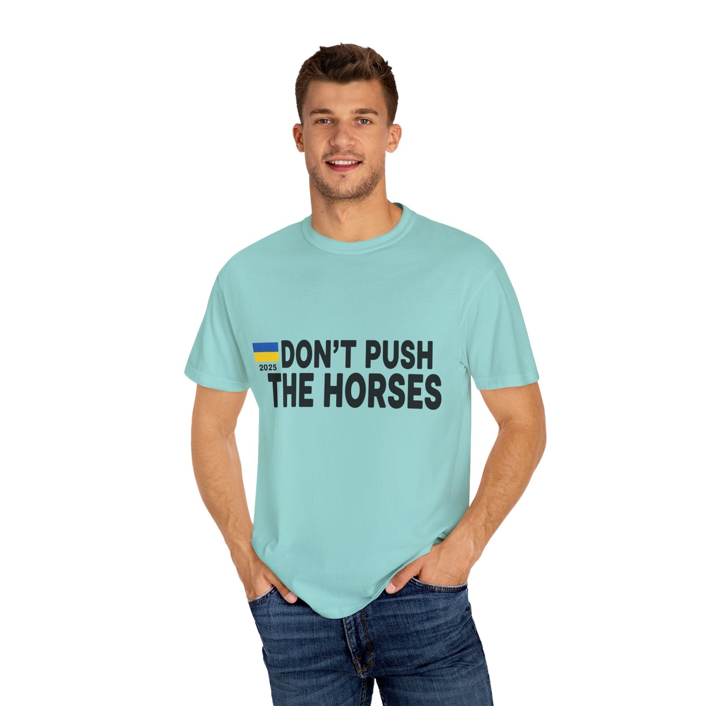 Unisex T-Shirt Don't Push The Horses | DPTH