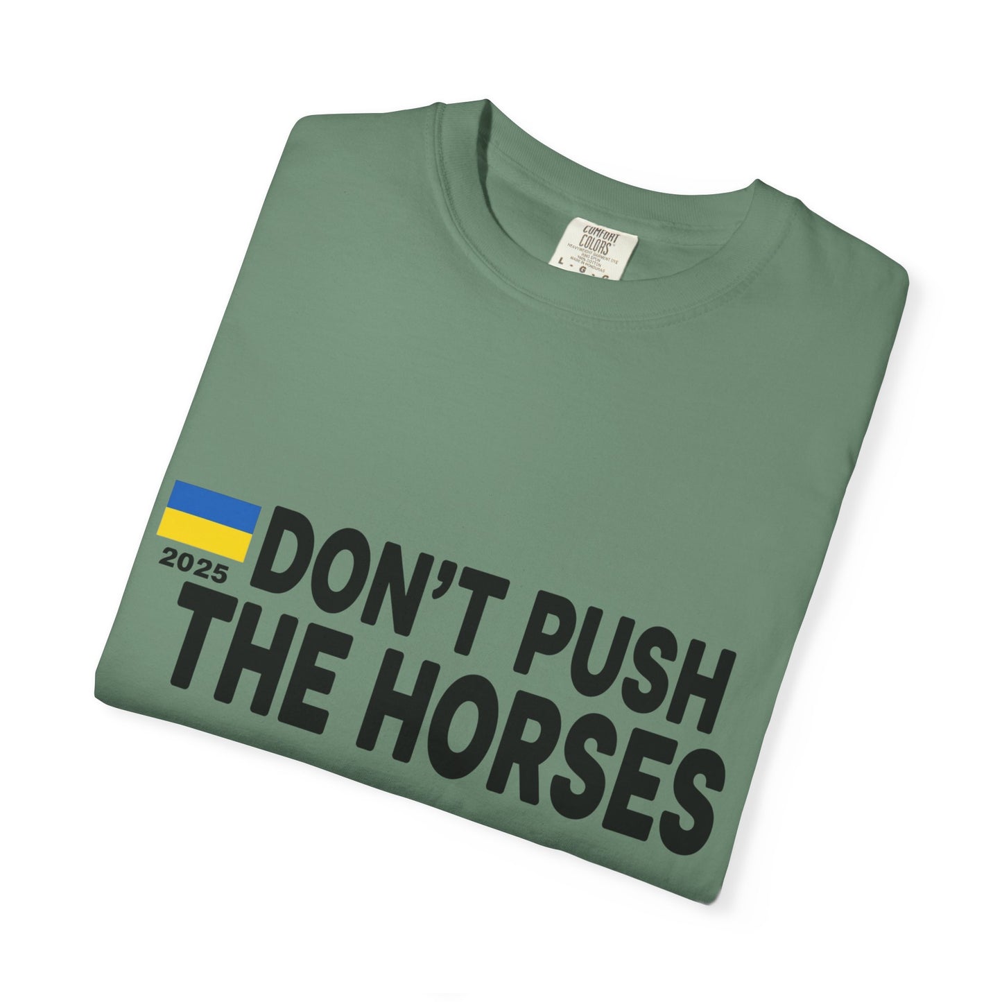 Unisex T-Shirt Don't Push The Horses | DPTH