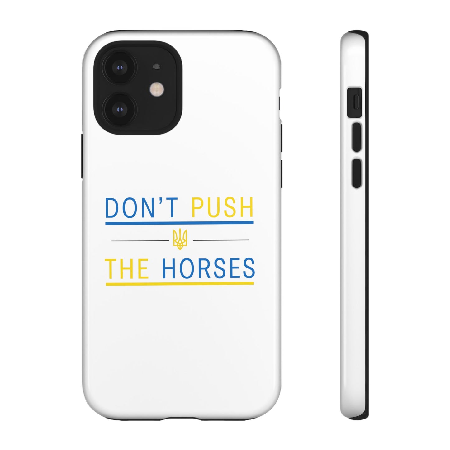 Phone Case - Don't Push The Horses | DPTH