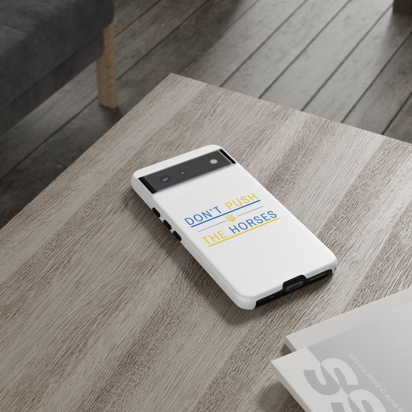 Phone Case - Don't Push The Horses | DPTH