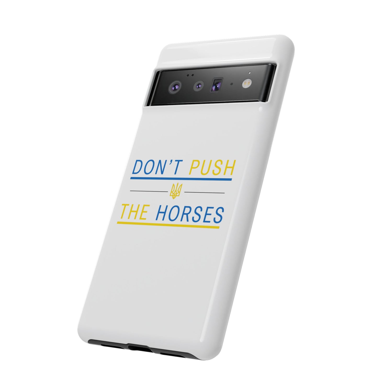 Phone Case - Don't Push The Horses | DPTH