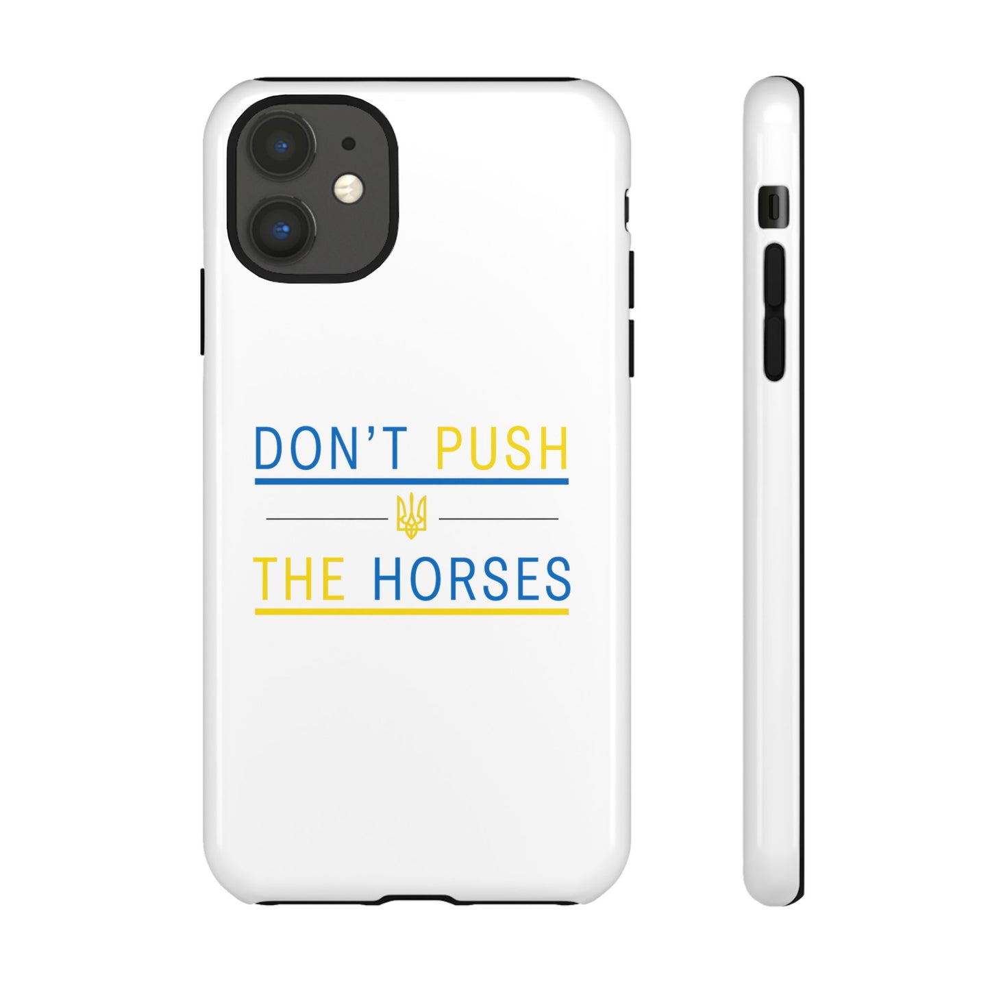 Phone Case - Don't Push The Horses | DPTH