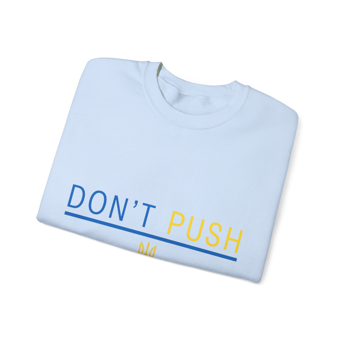Sweatshirt Don't Push The Horses | DPTH