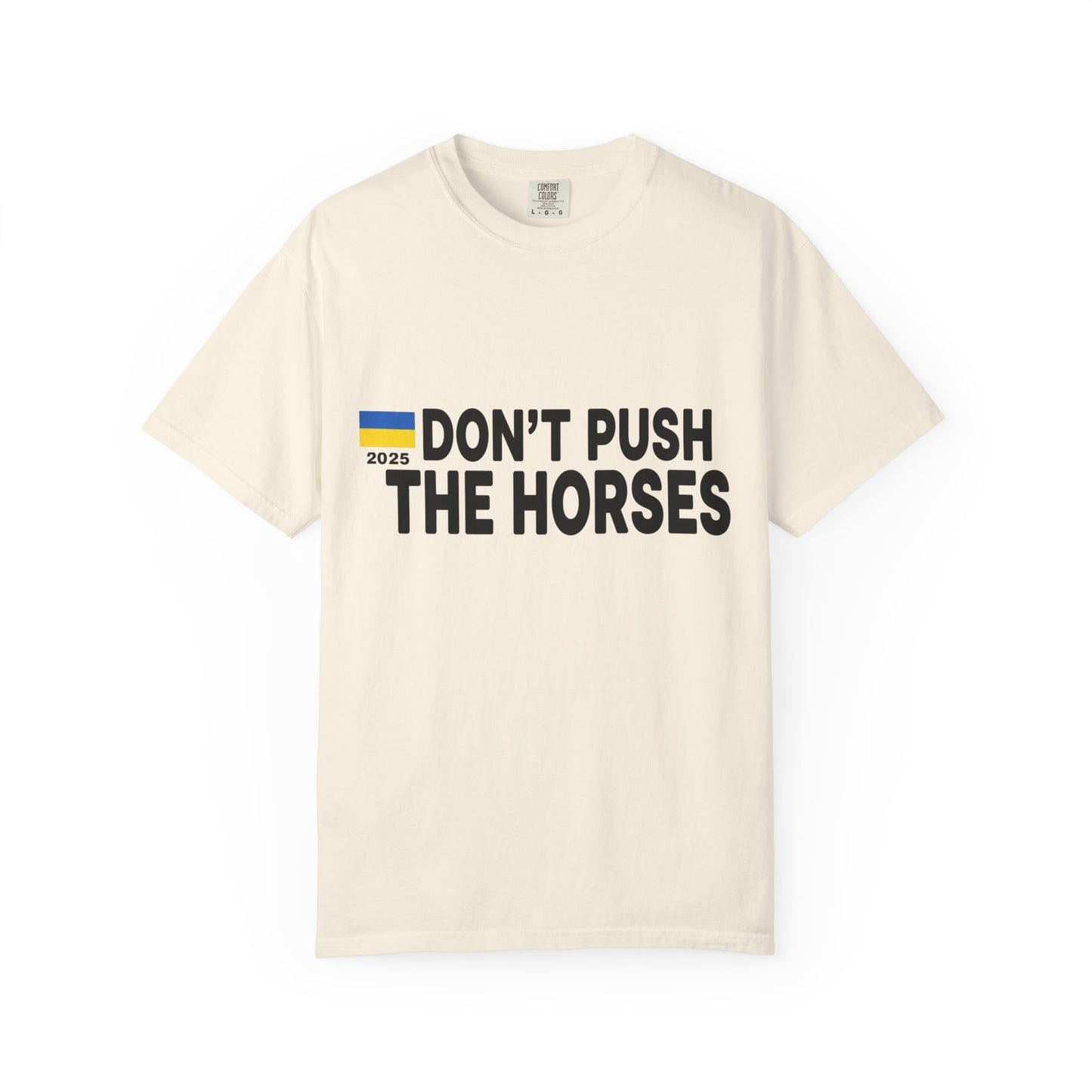 Unisex T-Shirt Don't Push The Horses | DPTH