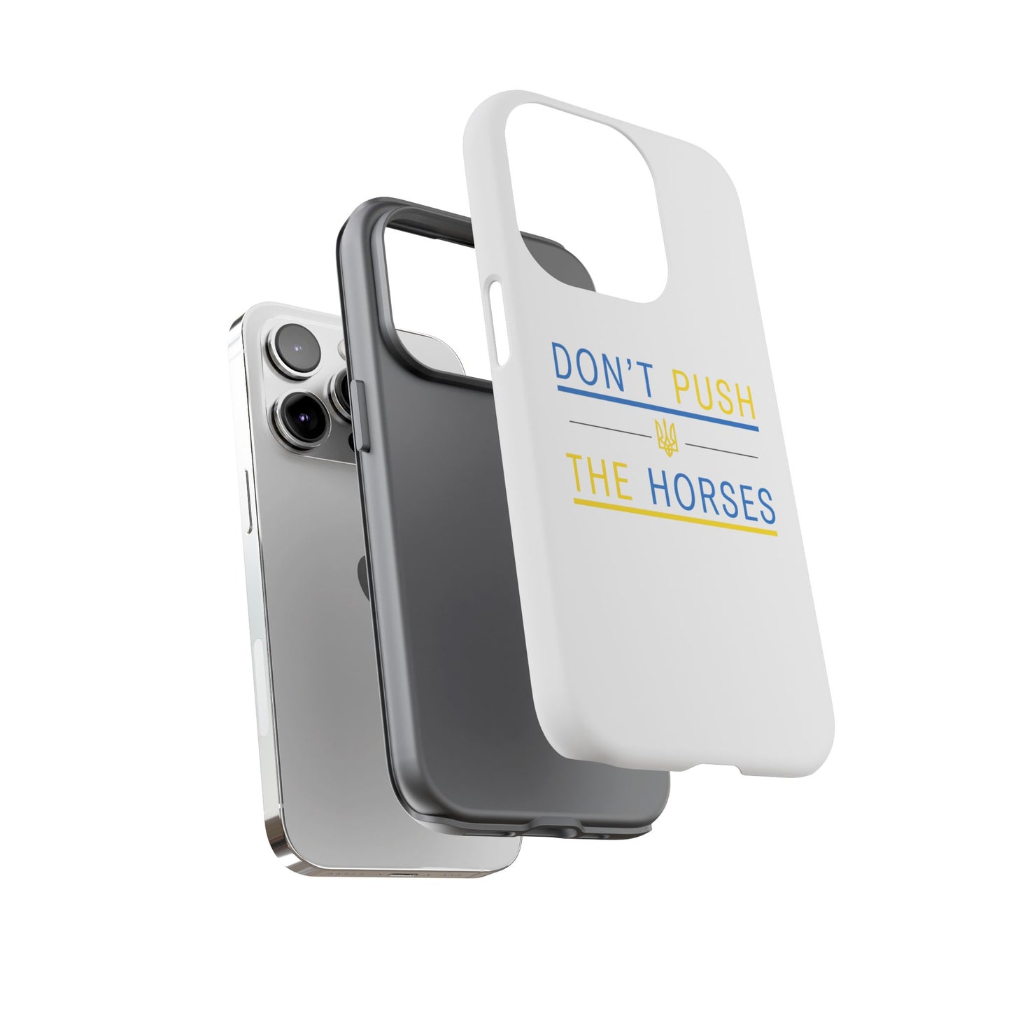 Phone Case - Don't Push The Horses | DPTH