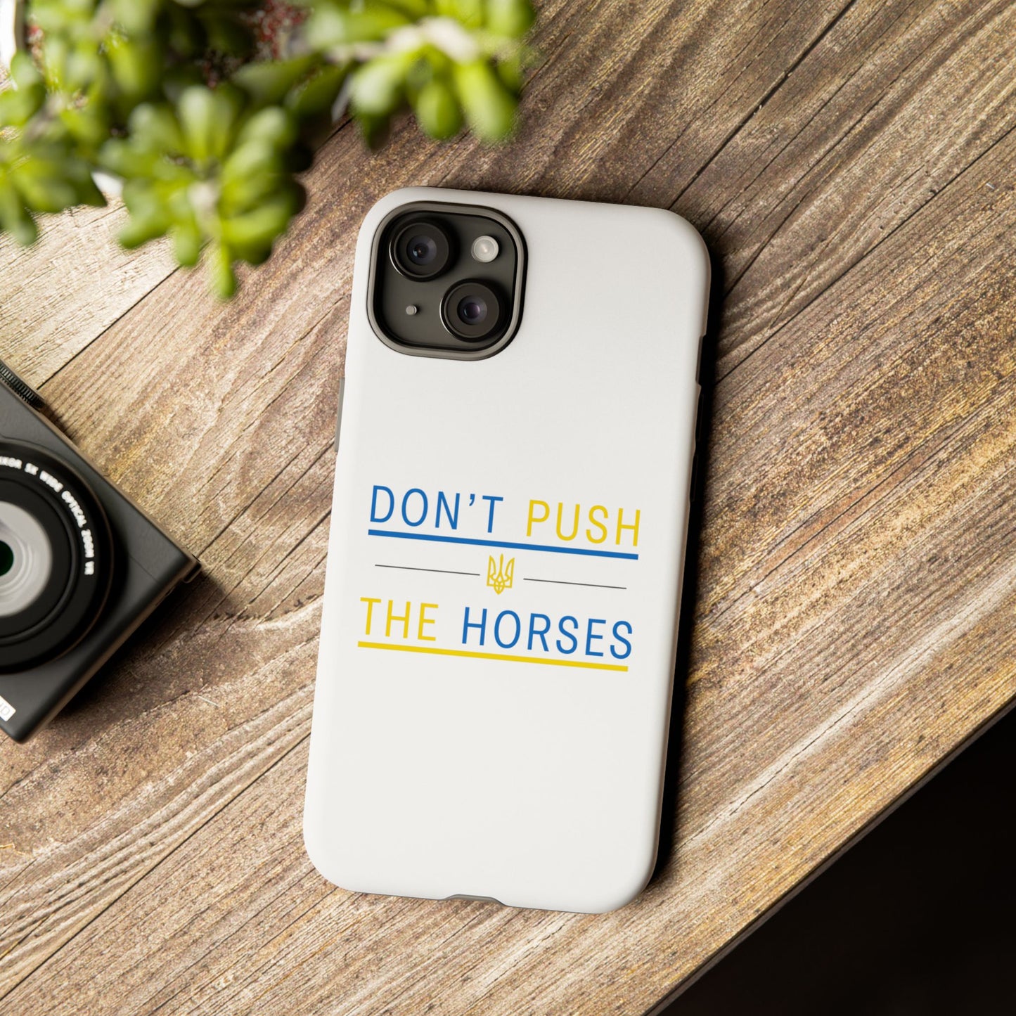 Phone Case - Don't Push The Horses | DPTH