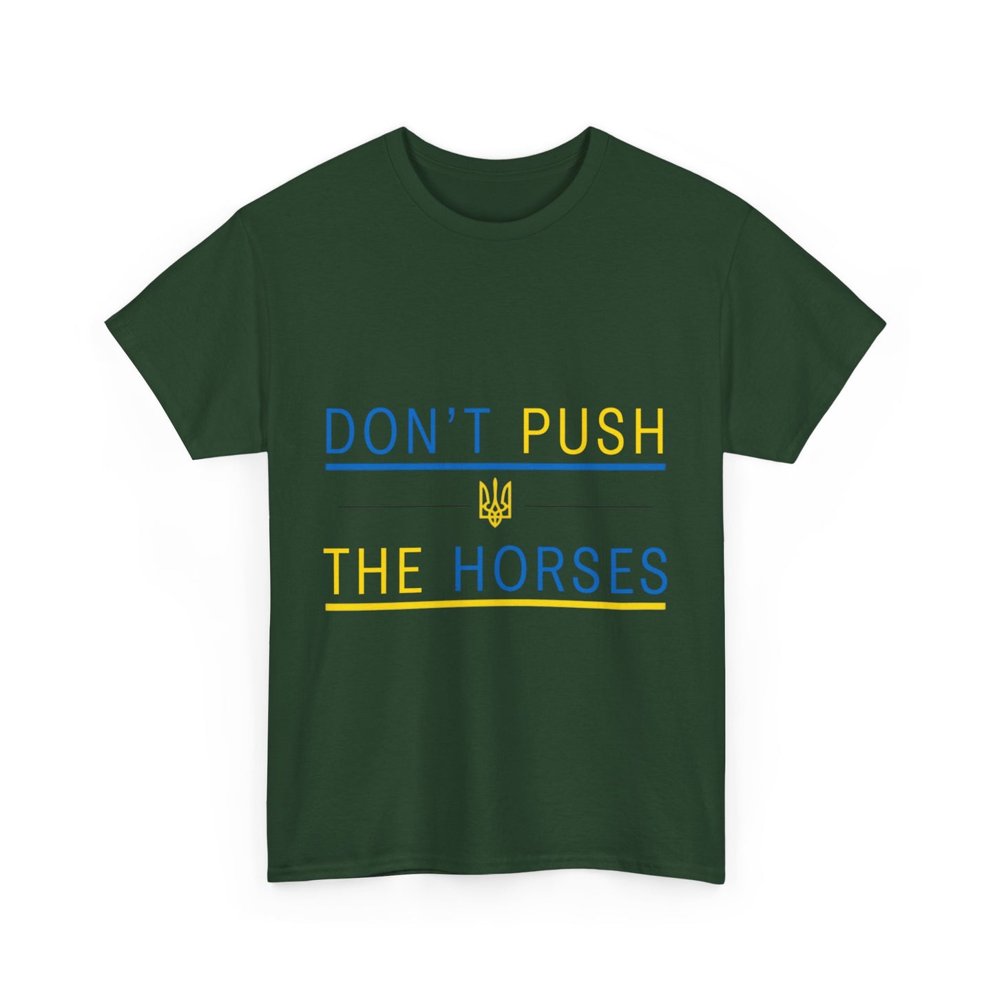 Heavy Cotton Tee Don't Push The Horses | DPTH