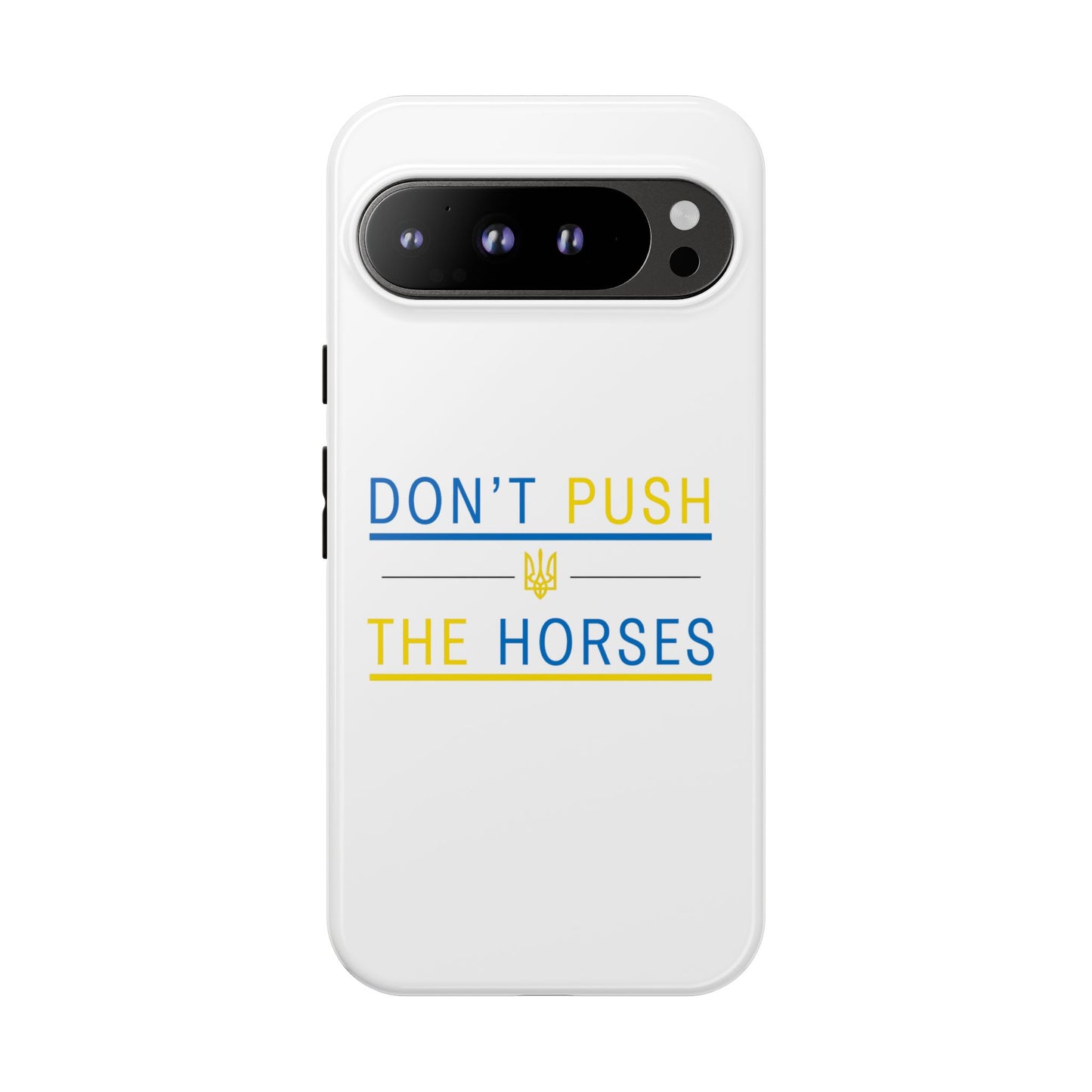 Phone Case - Don't Push The Horses | DPTH