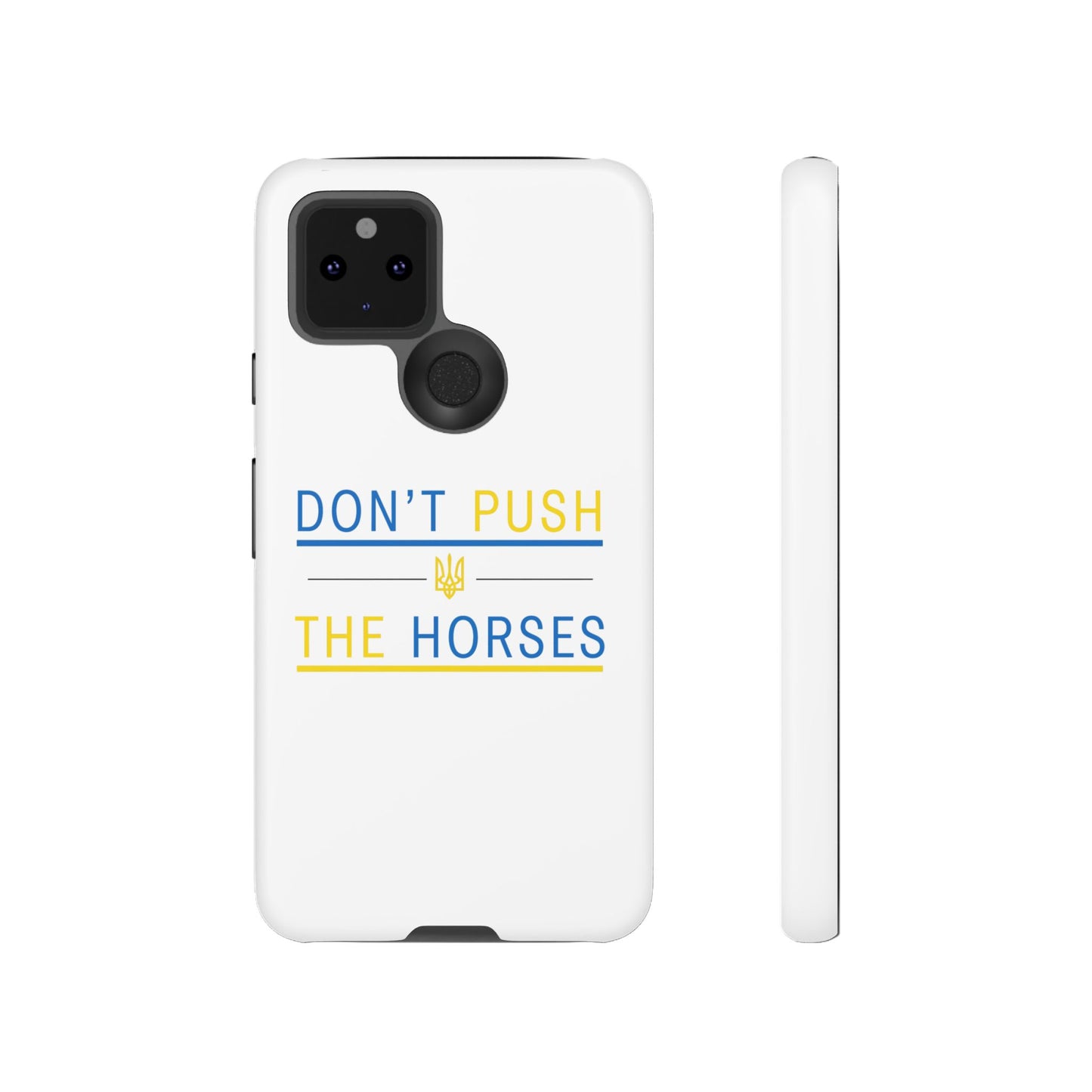 Phone Case - Don't Push The Horses | DPTH