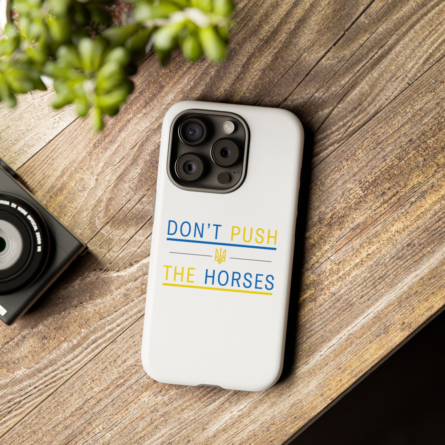 Phone Case - Don't Push The Horses | DPTH