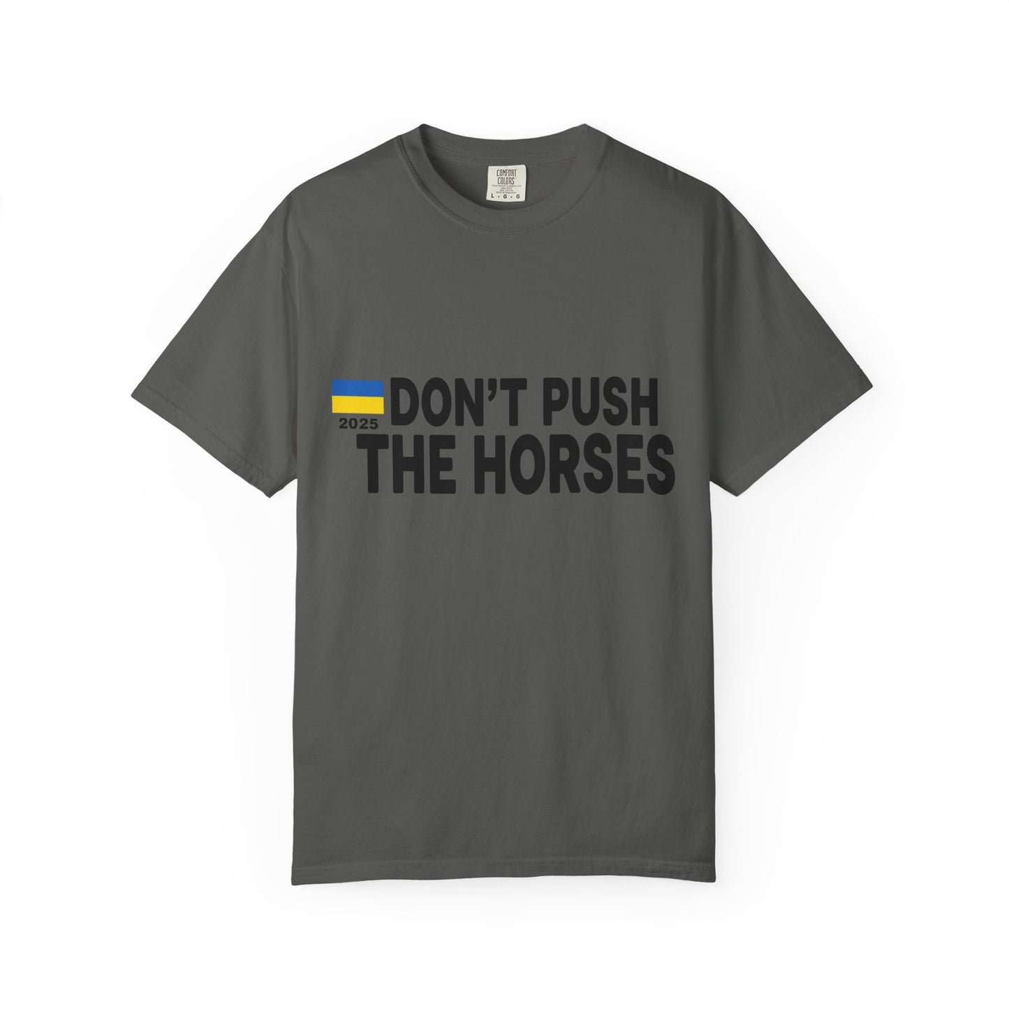 Unisex T-Shirt Don't Push The Horses | DPTH