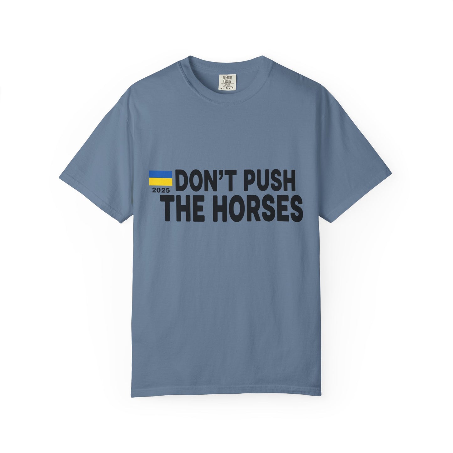 Unisex T-Shirt Don't Push The Horses | DPTH