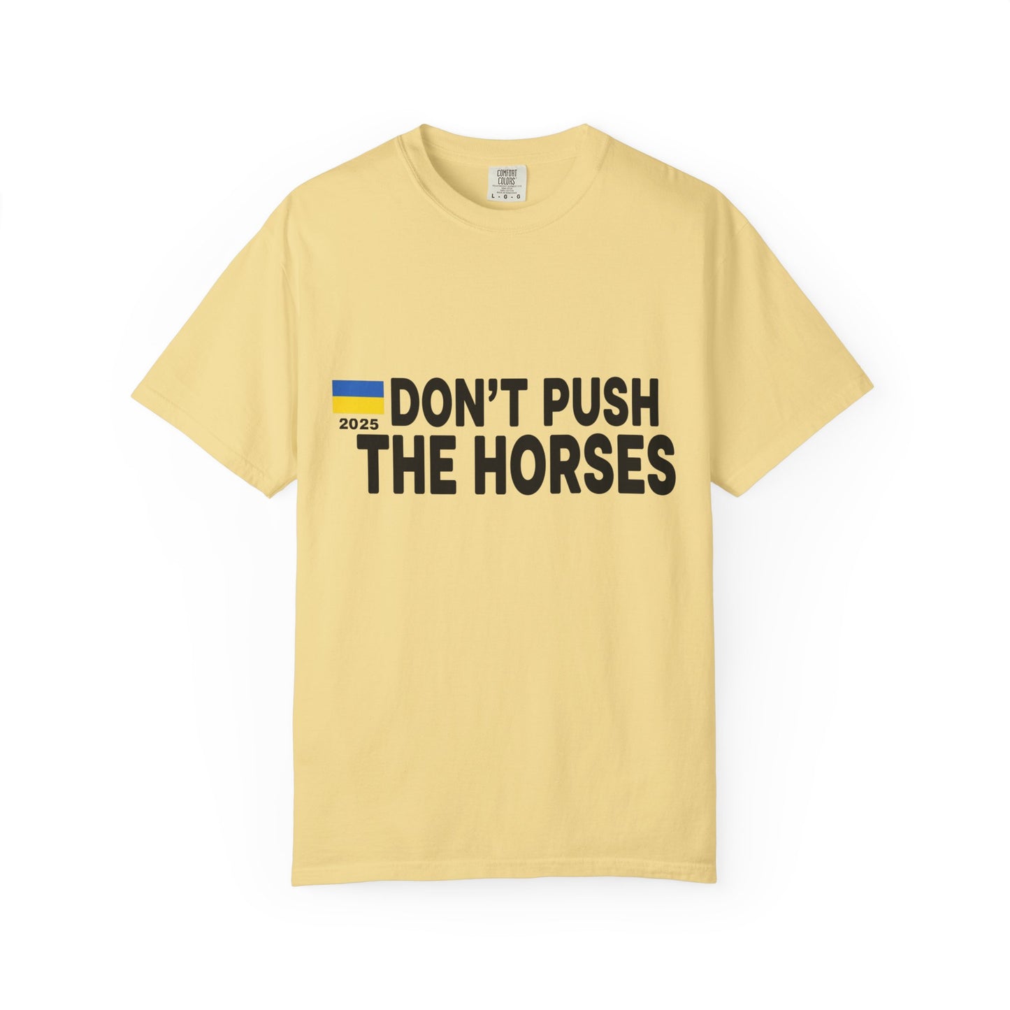 Unisex T-Shirt Don't Push The Horses | DPTH