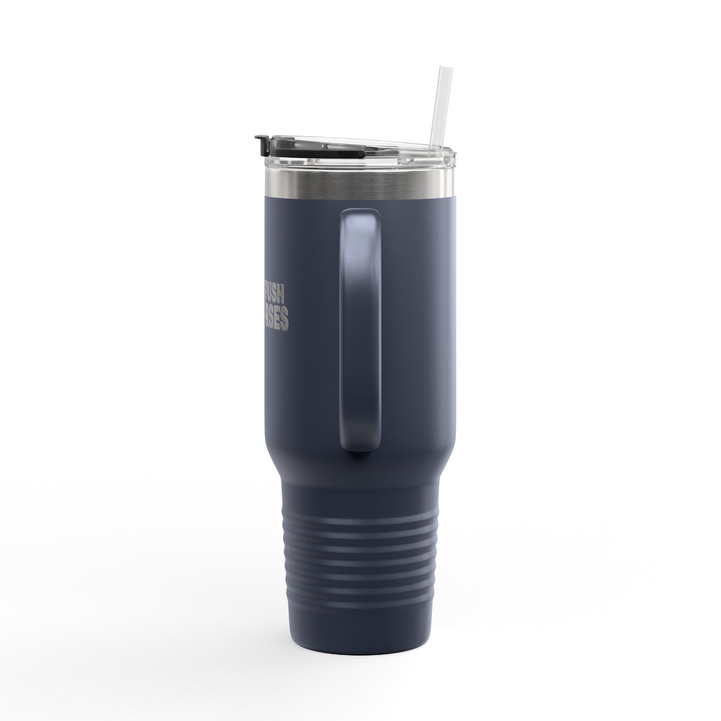 Insulated Travel Mug, 40oz - Don't Push The Horses | DPTH