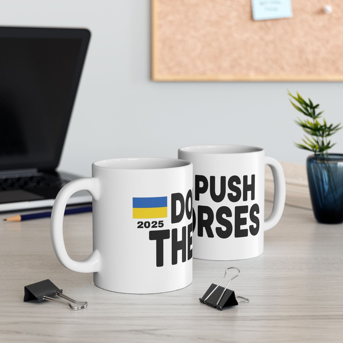 Funny Ceramic Mug - Don't Push The Horses | DPTH