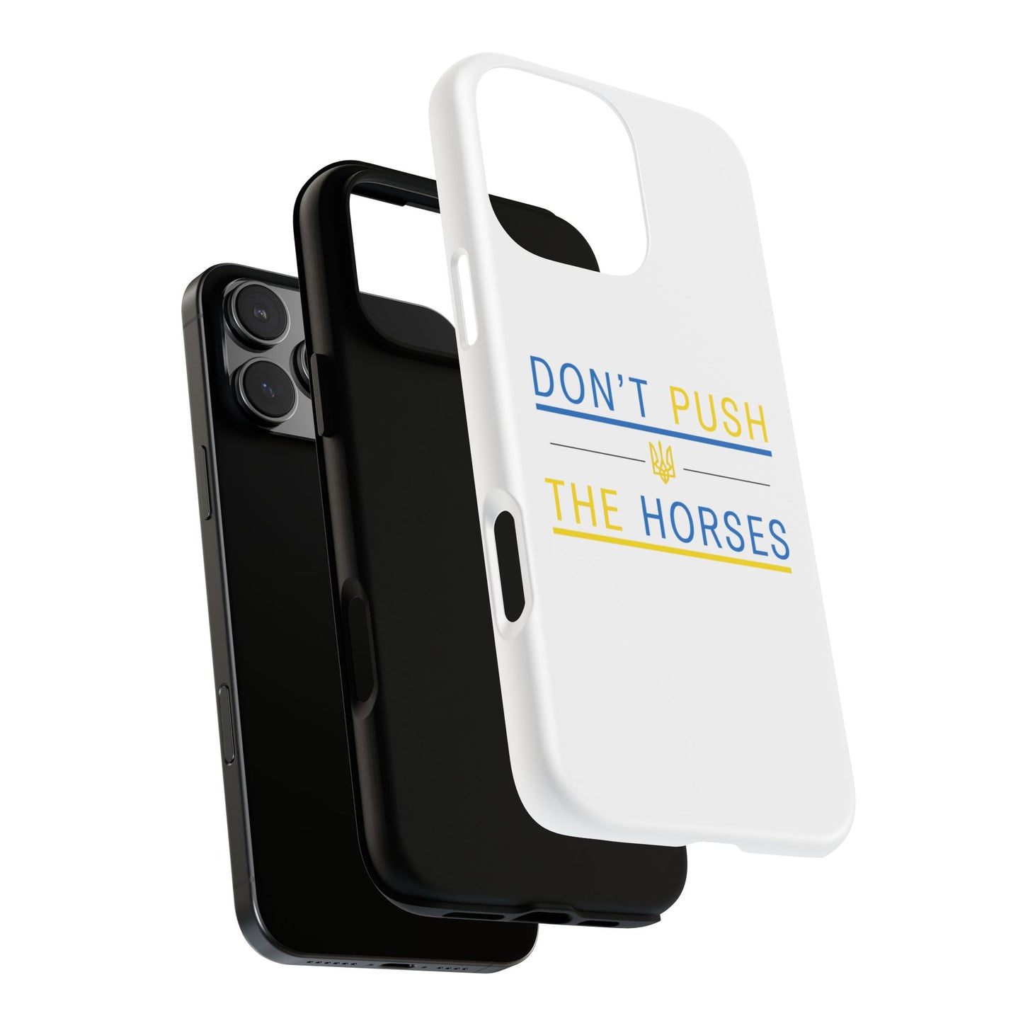 Phone Case - Don't Push The Horses | DPTH