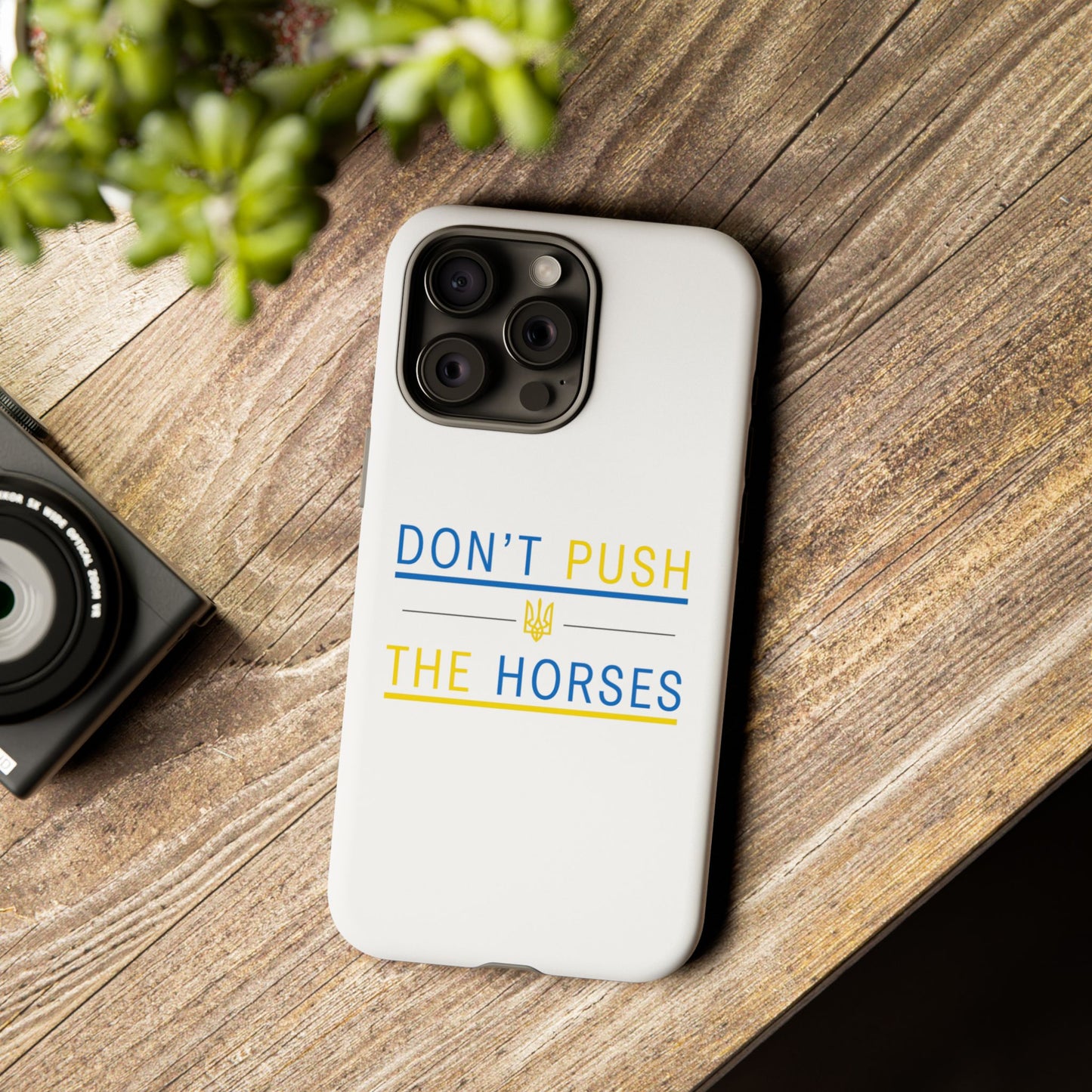 Phone Case - Don't Push The Horses | DPTH